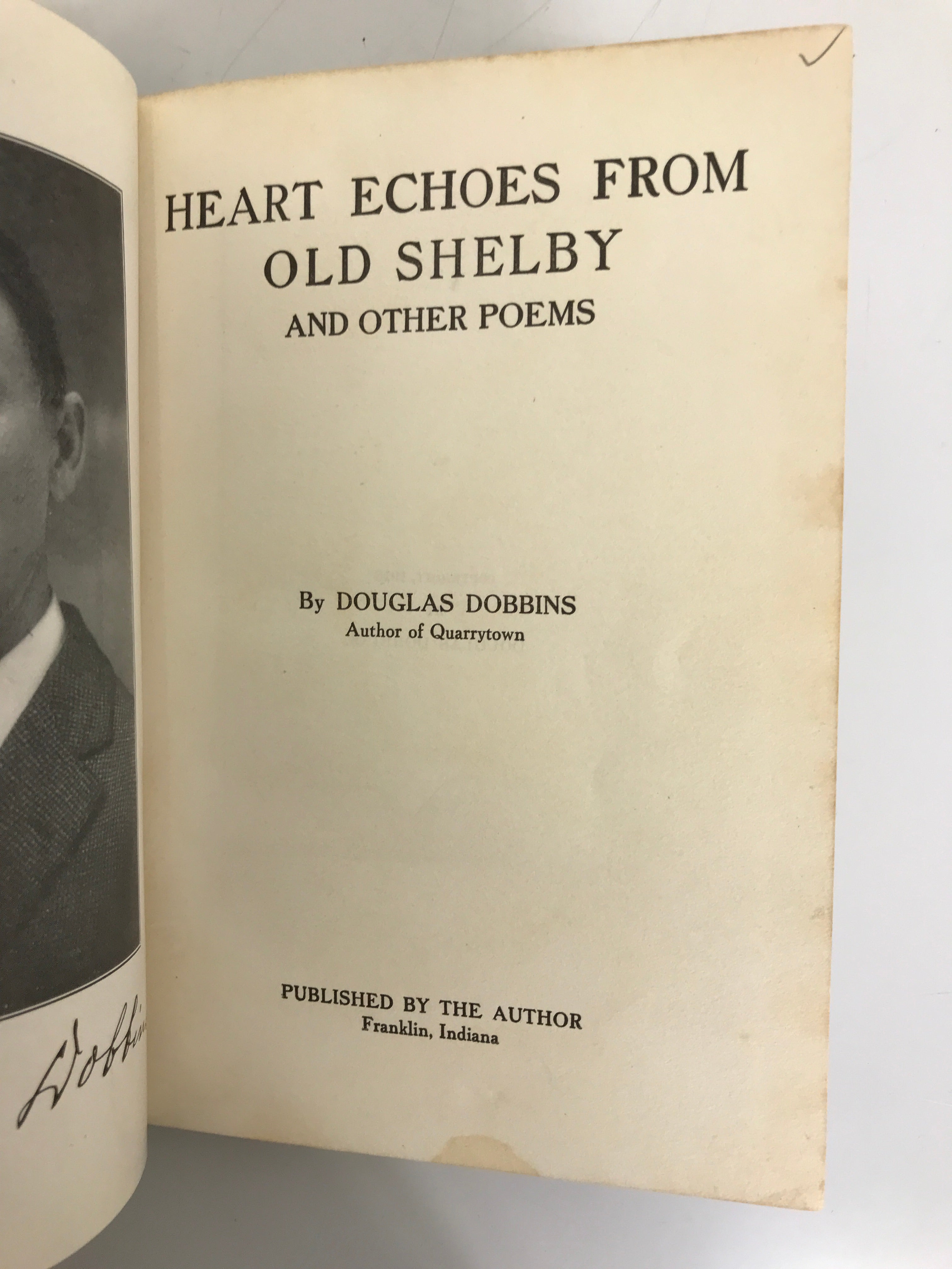 Heart Echoes From Old Shelby & Other Poems by Douglas Dobbins 1916 HC