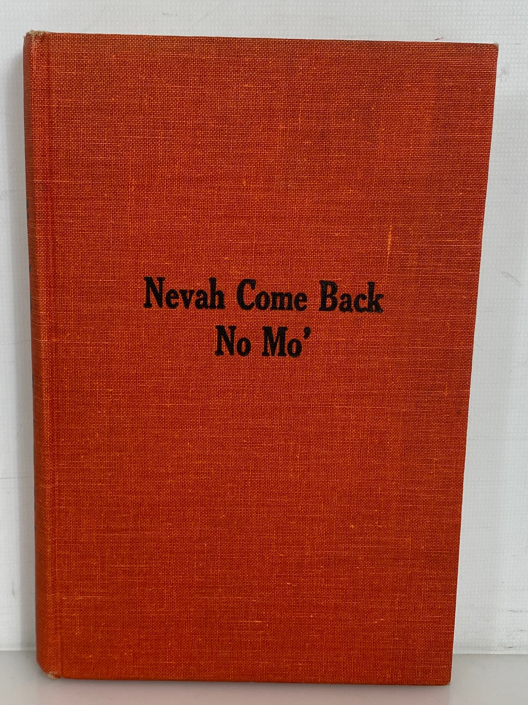 Nevah Come Back No Mo' Clarence Robert Hosch 1968 Rare HCDJ *Signed*