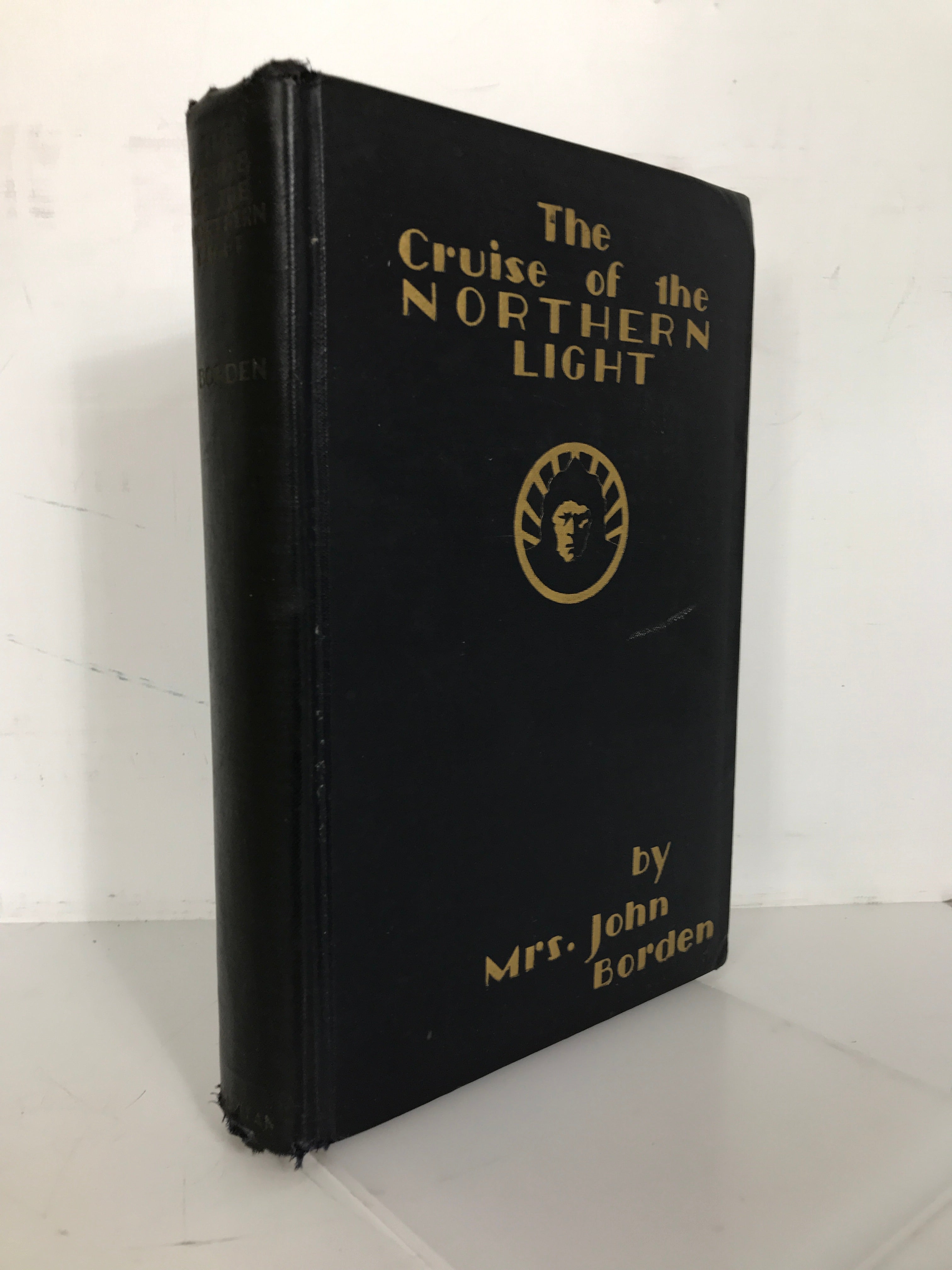 The Cruise of the Northern Light Mrs John Borden 1928 Signed by John Borden