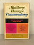 Matthew Henry's Commentary on the Whole Bible in One Volume 1975 HC DJ