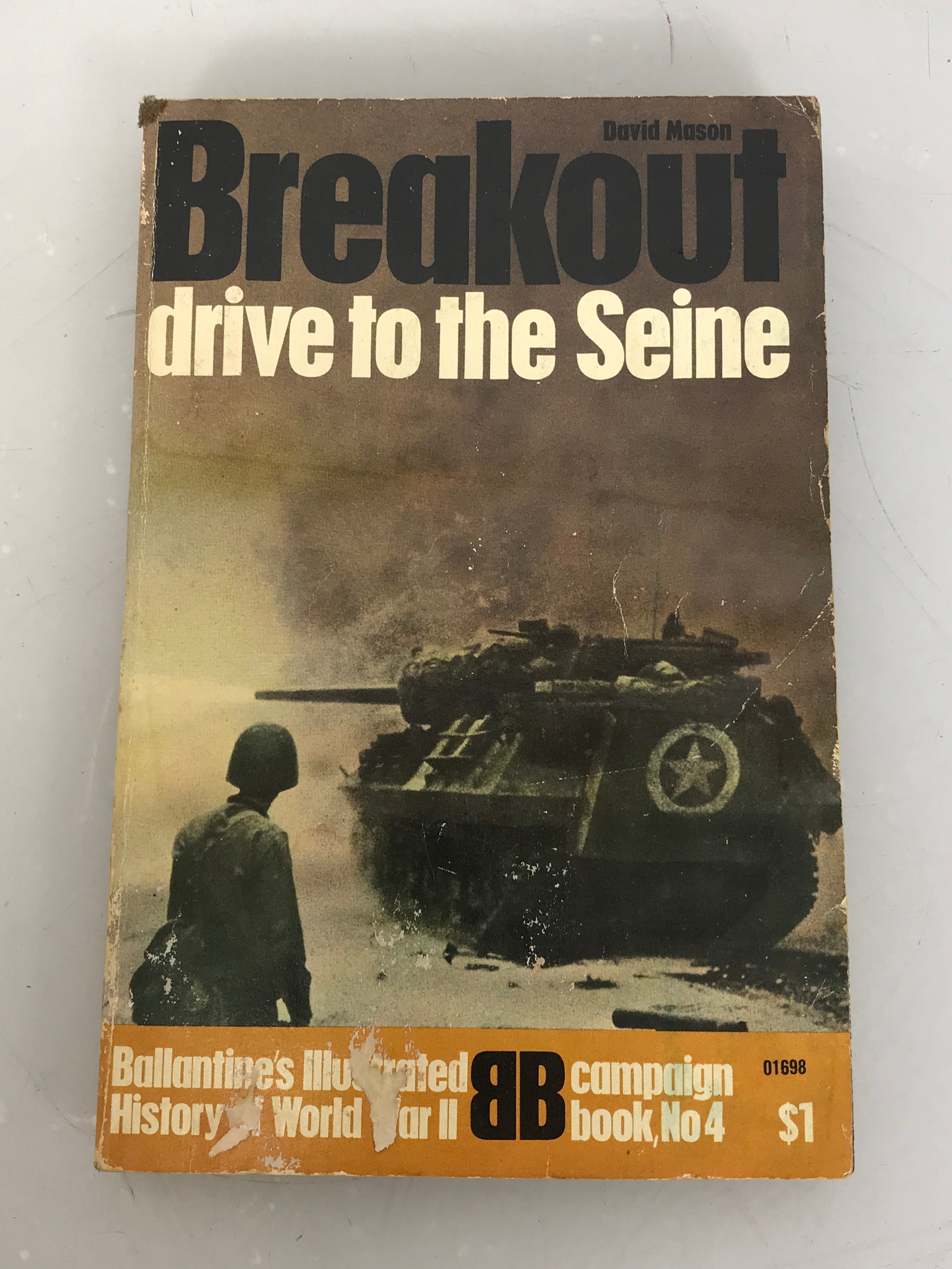 Breakout Drive to the Seine by David Mason History of WWII Book 4 1969 First Printing SC