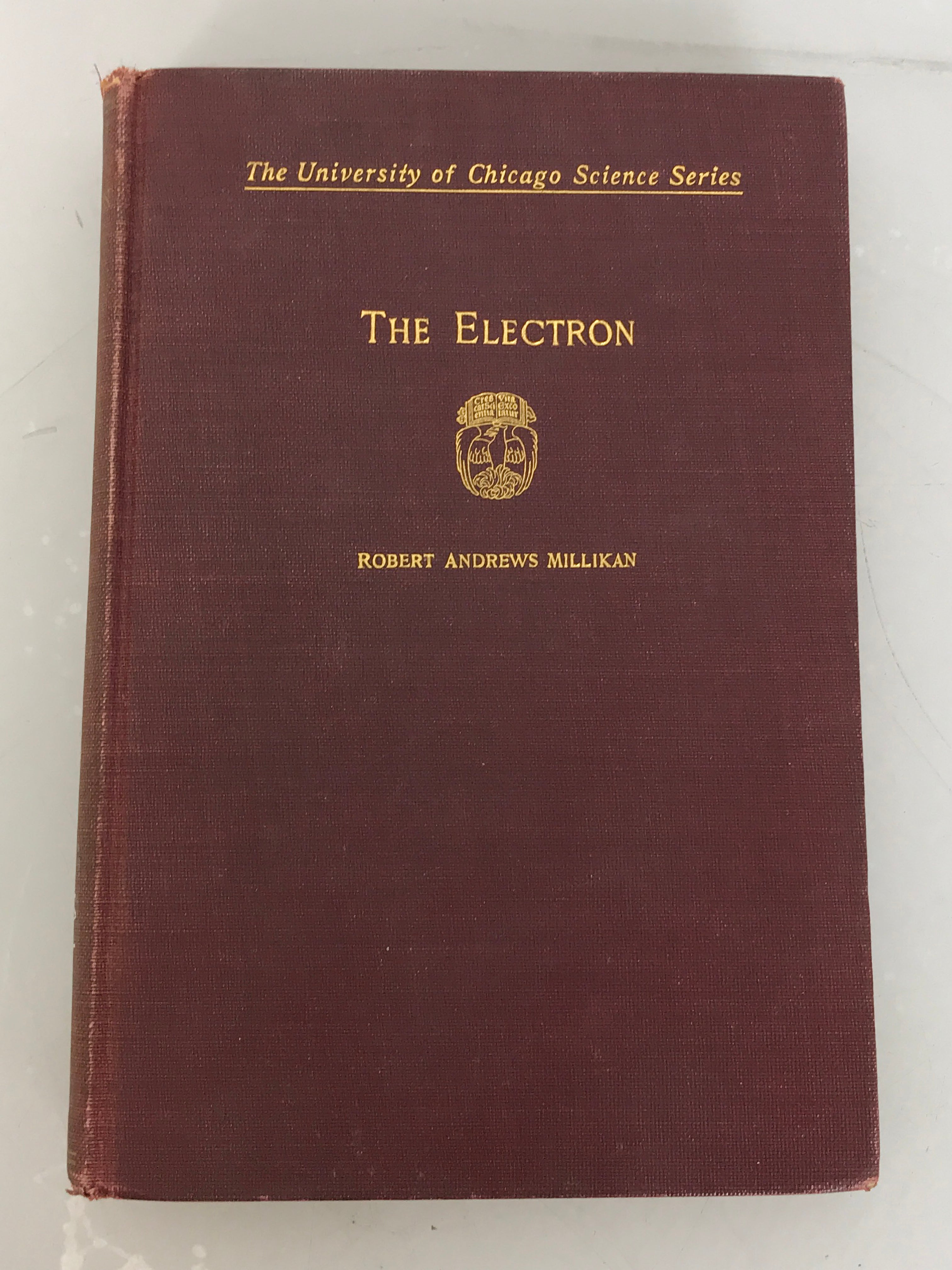 The Electron by Robert Andrews Millikan The University of Chicago Science Series 1927 HC