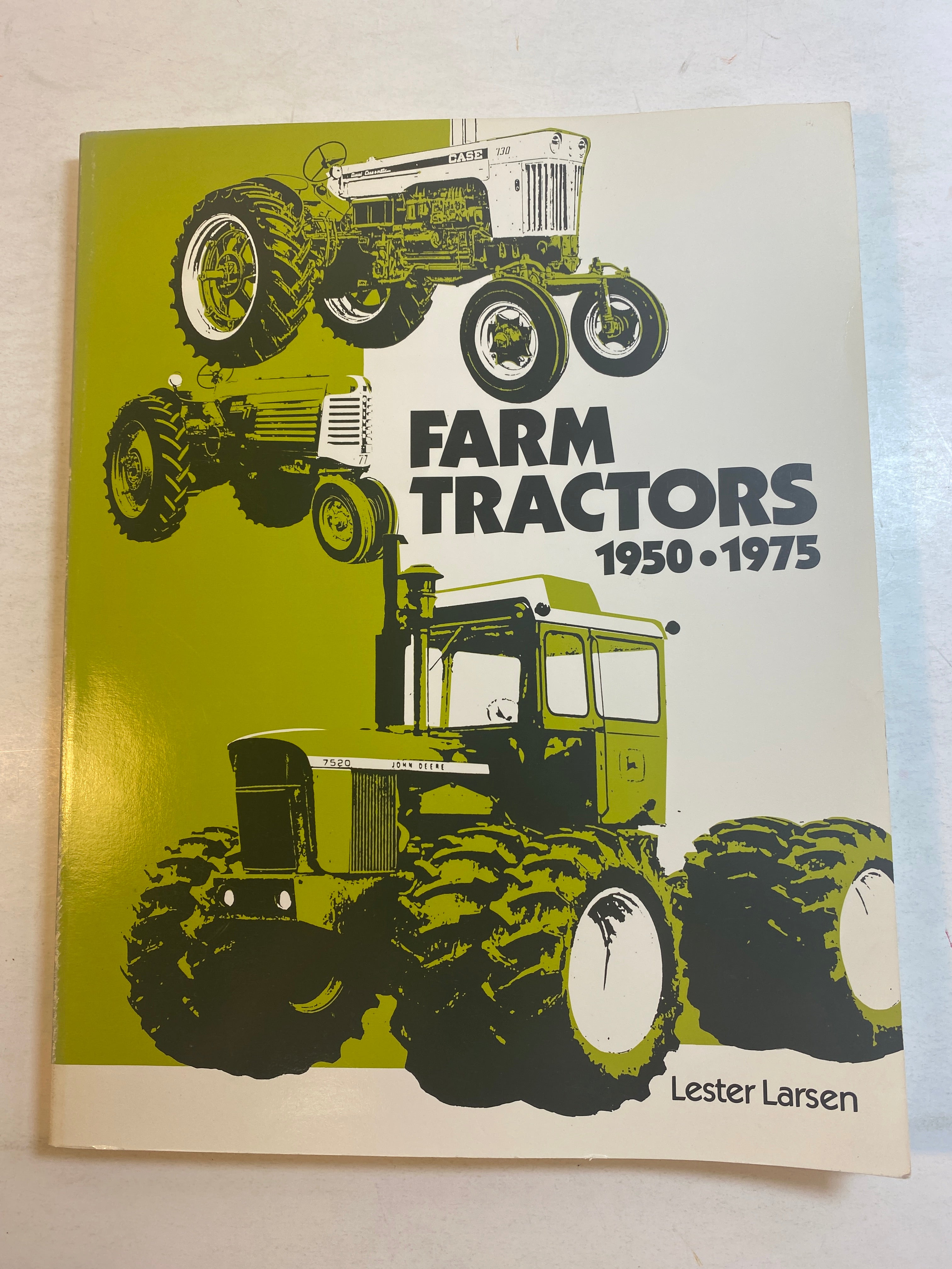 Farm Tractors 1950-1975 Lester Larsen 1981 SC