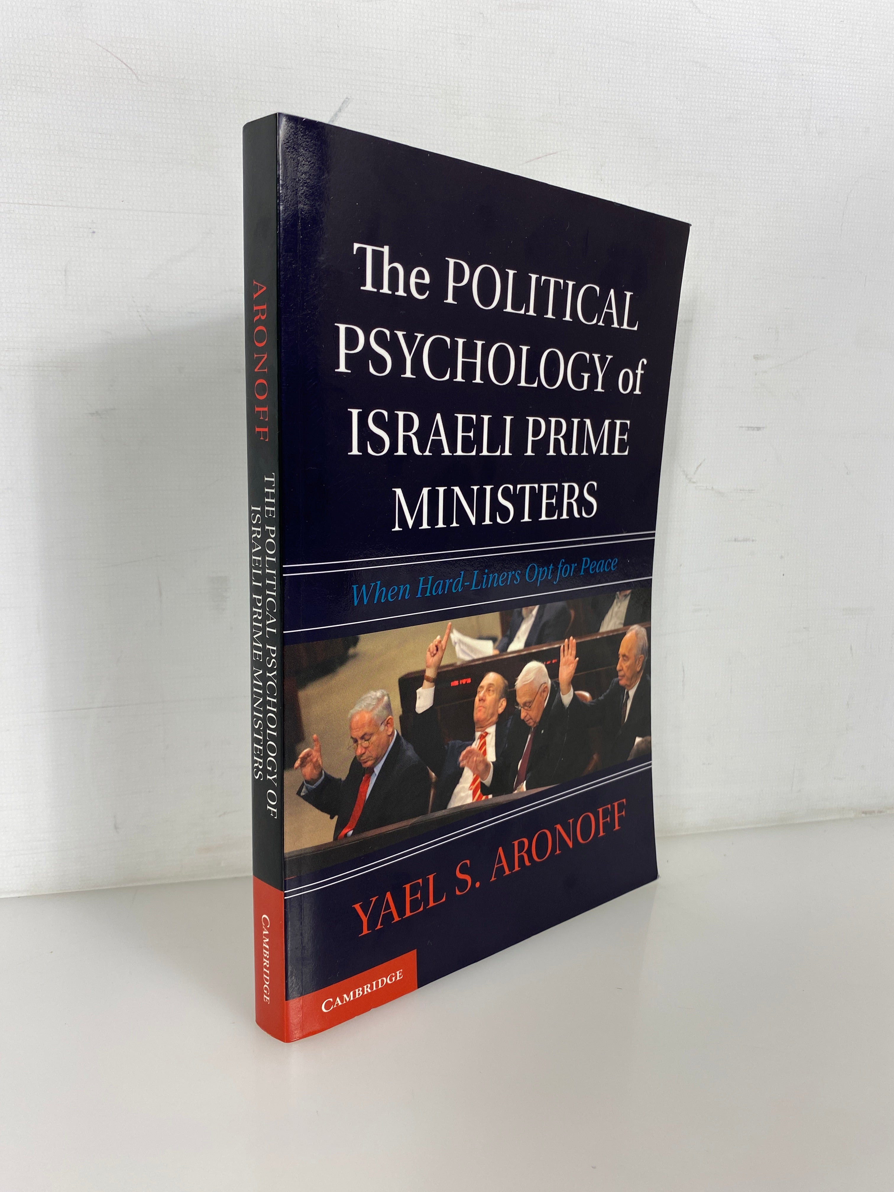 The Political Psychology of Israeli Prime Ministers Yael Aronoff Signed 2014 SC