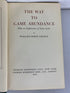 The Way to Game Abundance by Wallace Byron Grange First Edition 1949 HC