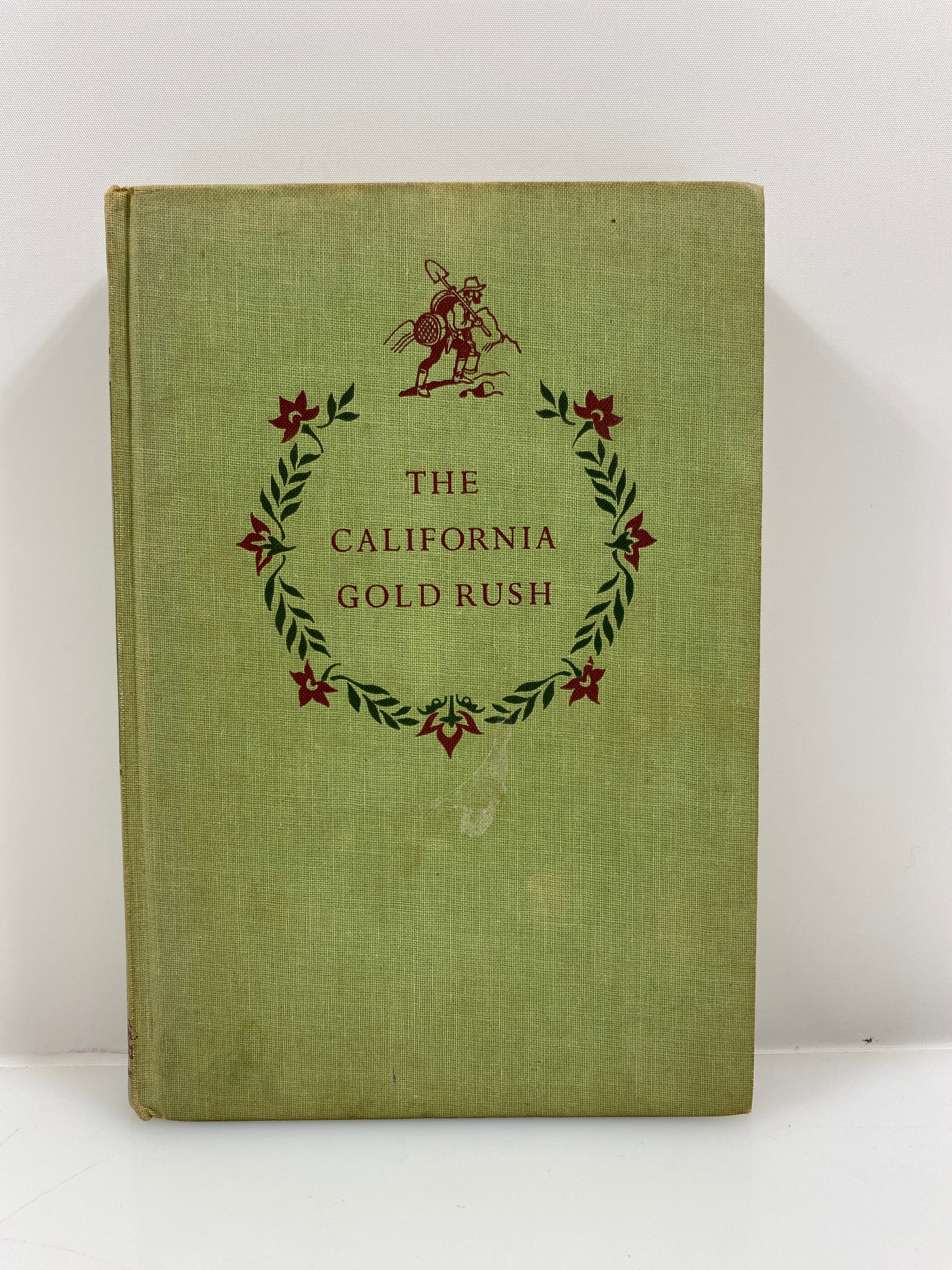 The California Gold Rush by McNeer Random House 1950 HC