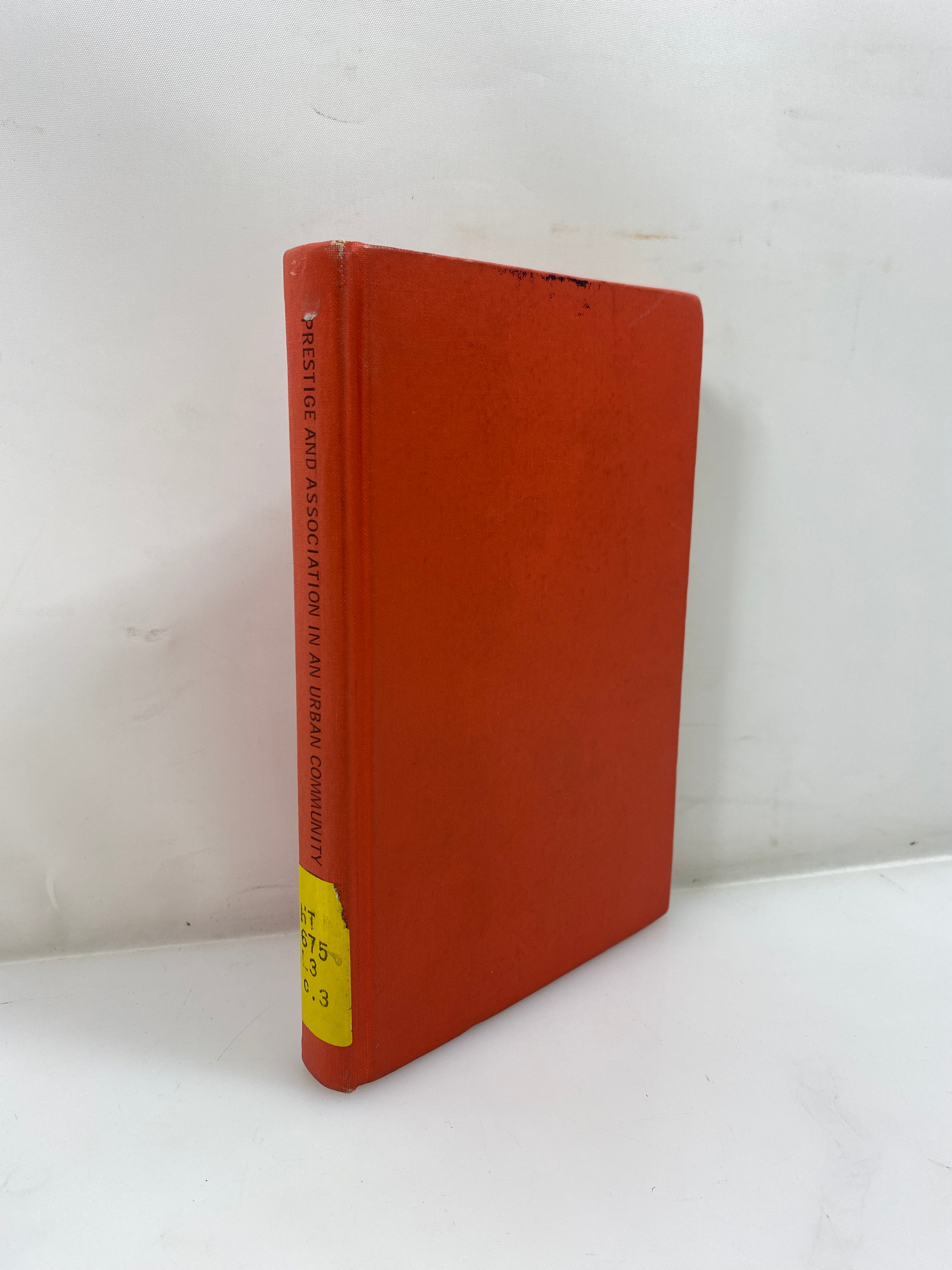 Prestige and Association in an Urban Community by Laumann Ex-library 1966 HC
