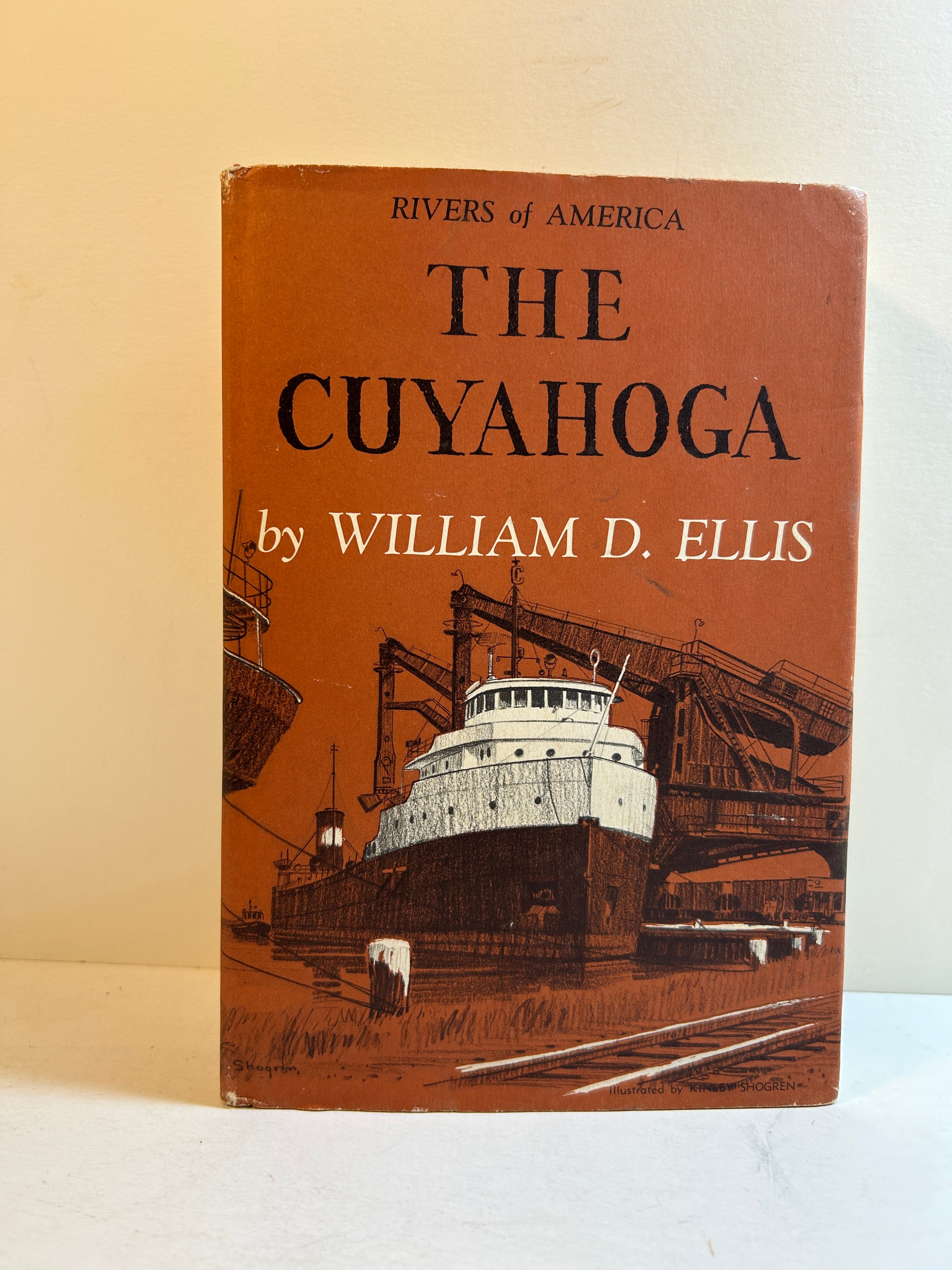 The Cuyahoga by William D. Ellis 1966 First Edition HCDJ