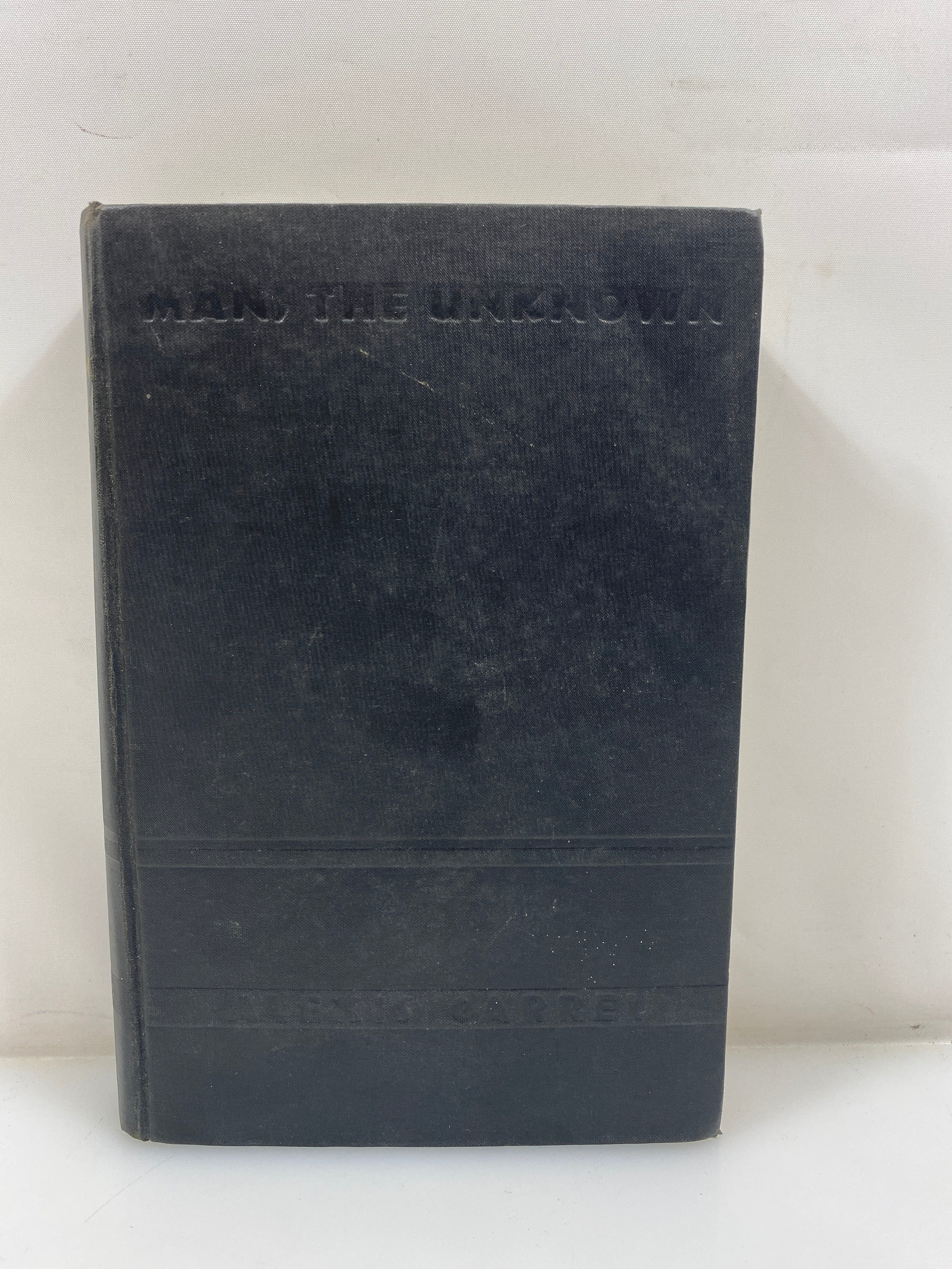 Man the Unknown by Carrel Harper & Brothers 1935 HC