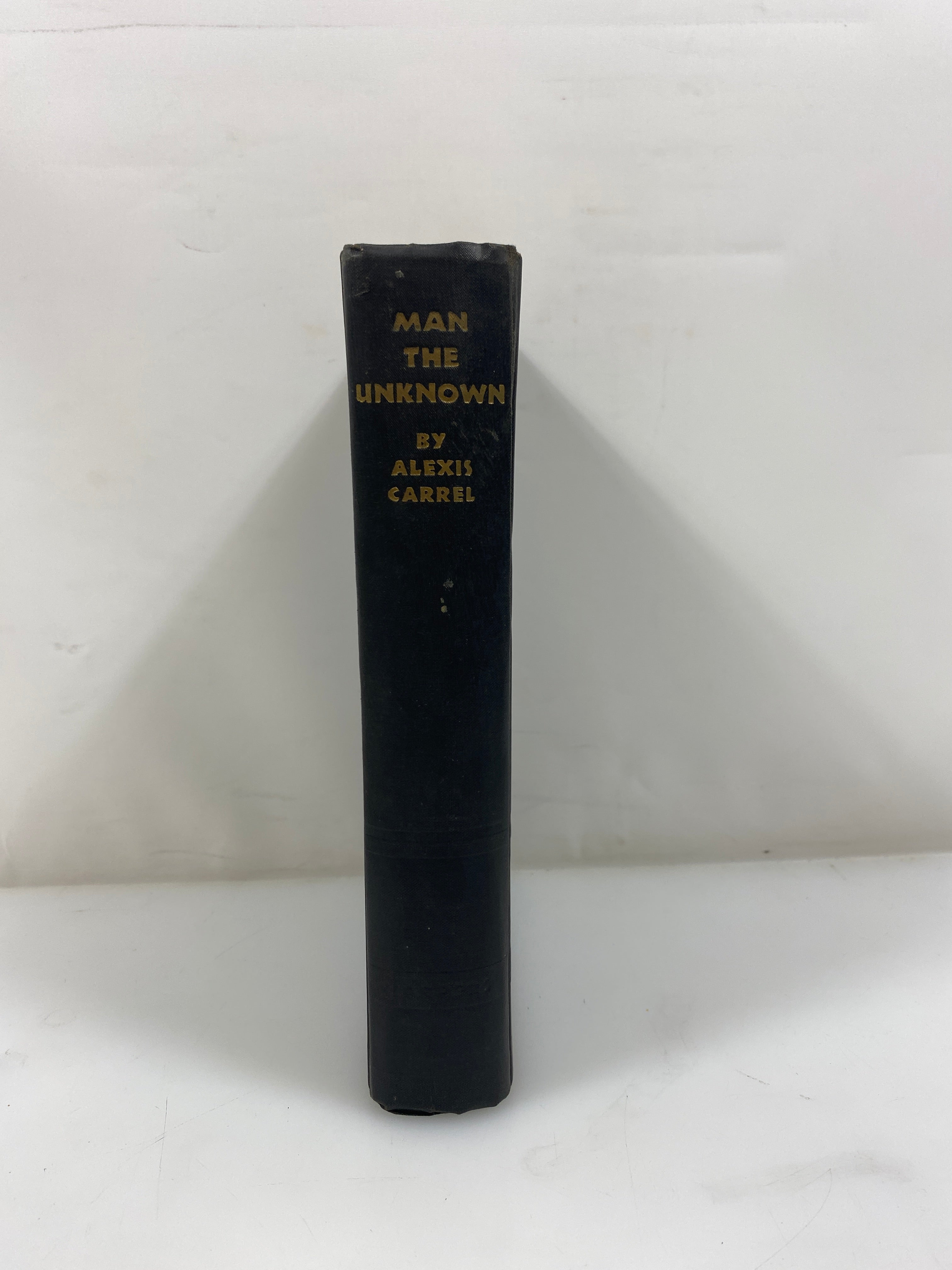 Man the Unknown by Carrel Harper & Brothers 1935 HC