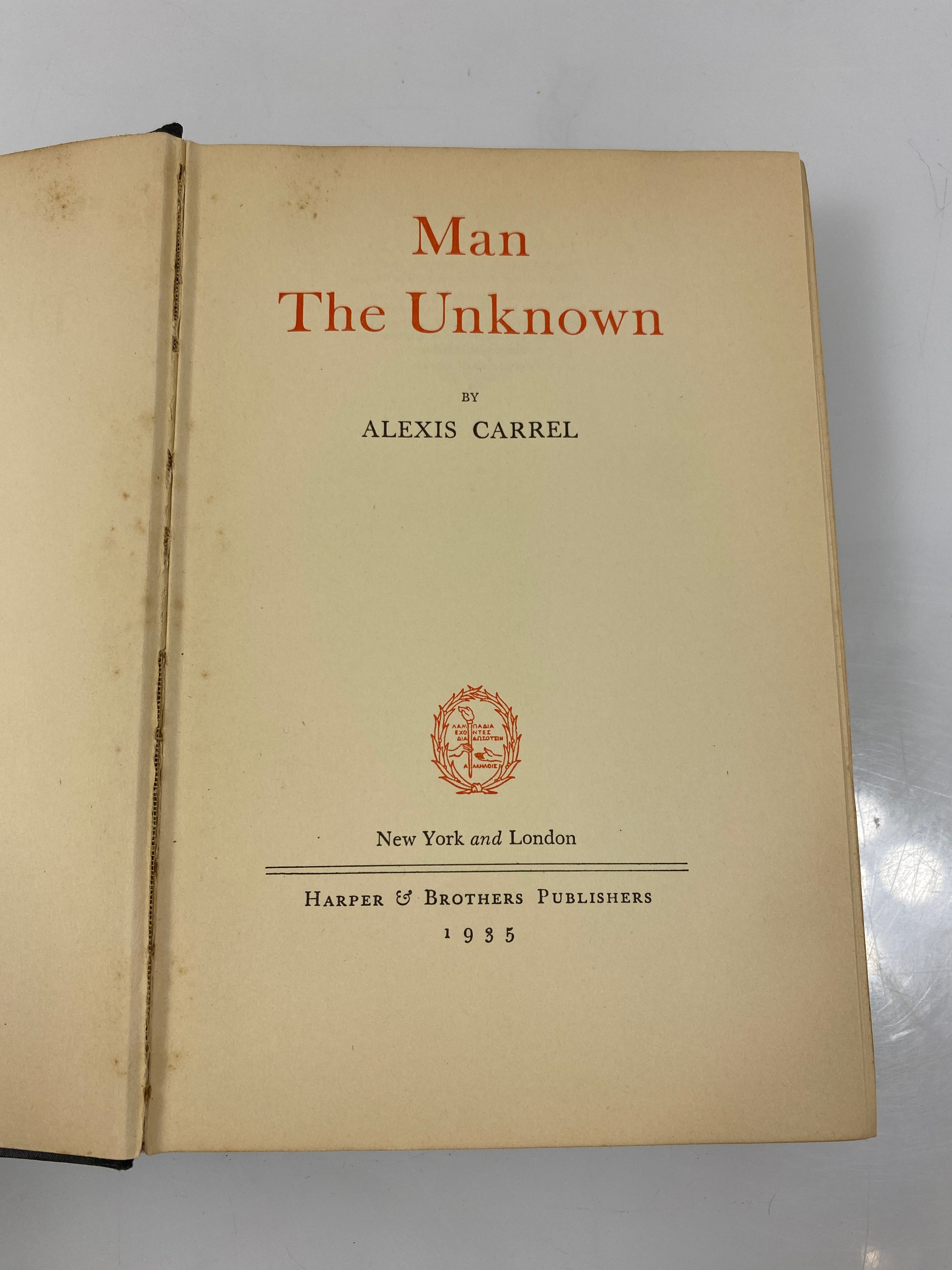 Man the Unknown by Carrel Harper & Brothers 1935 HC