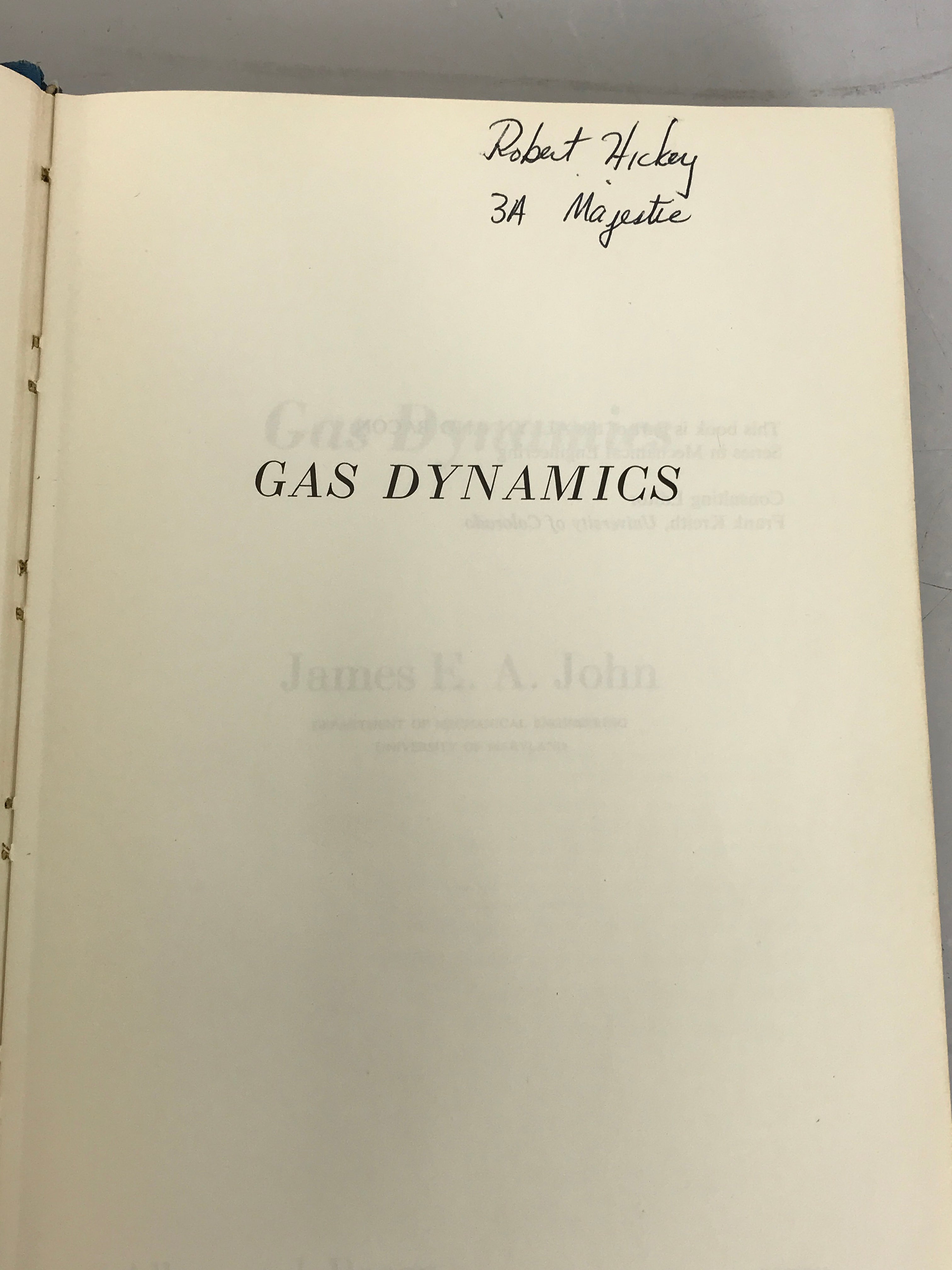 Gas Dynamics by James E.A. John 1972 Third Printing HC