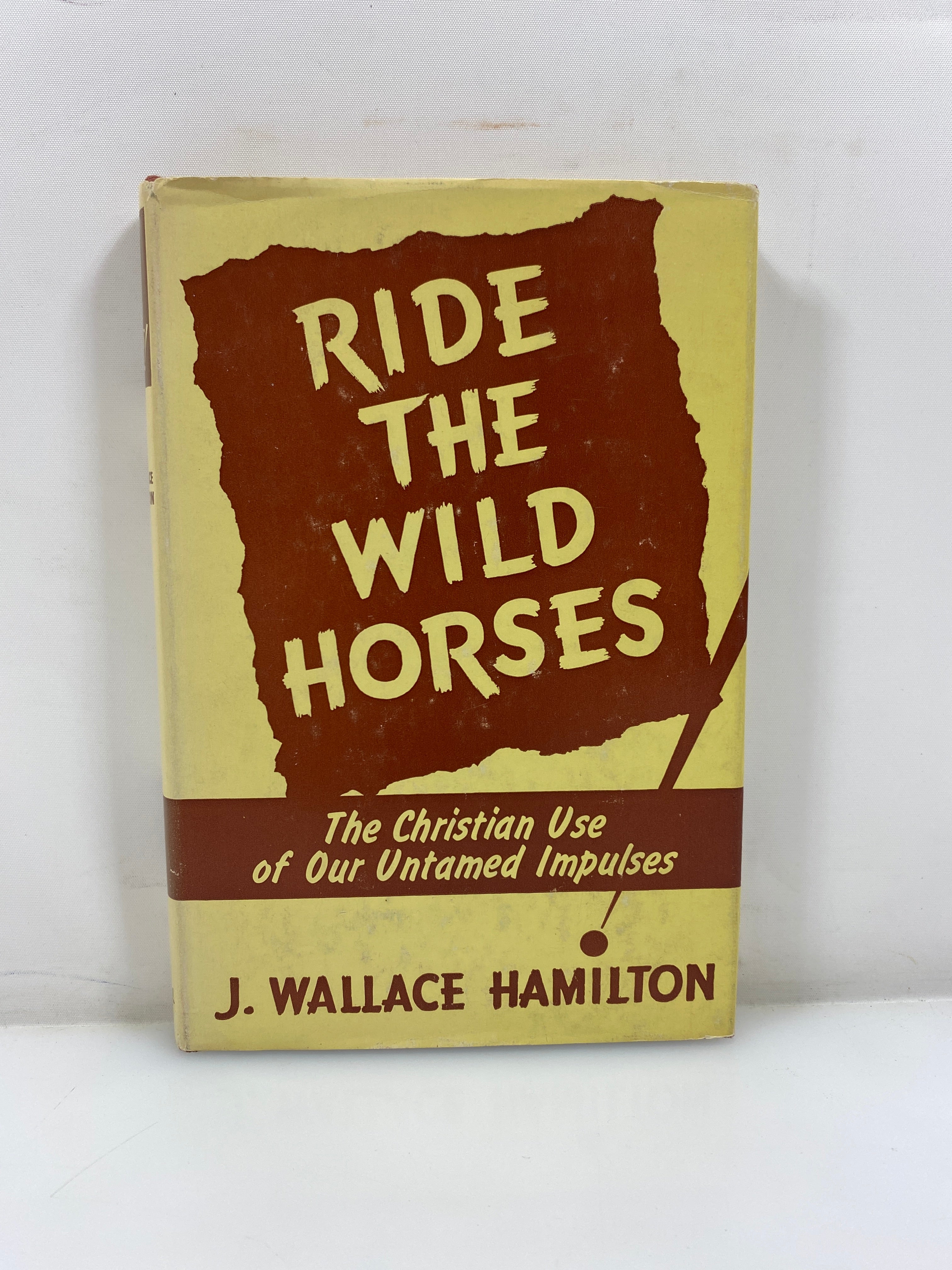 Ride the Wild Horses! by Hamilton 1952 HCDJ