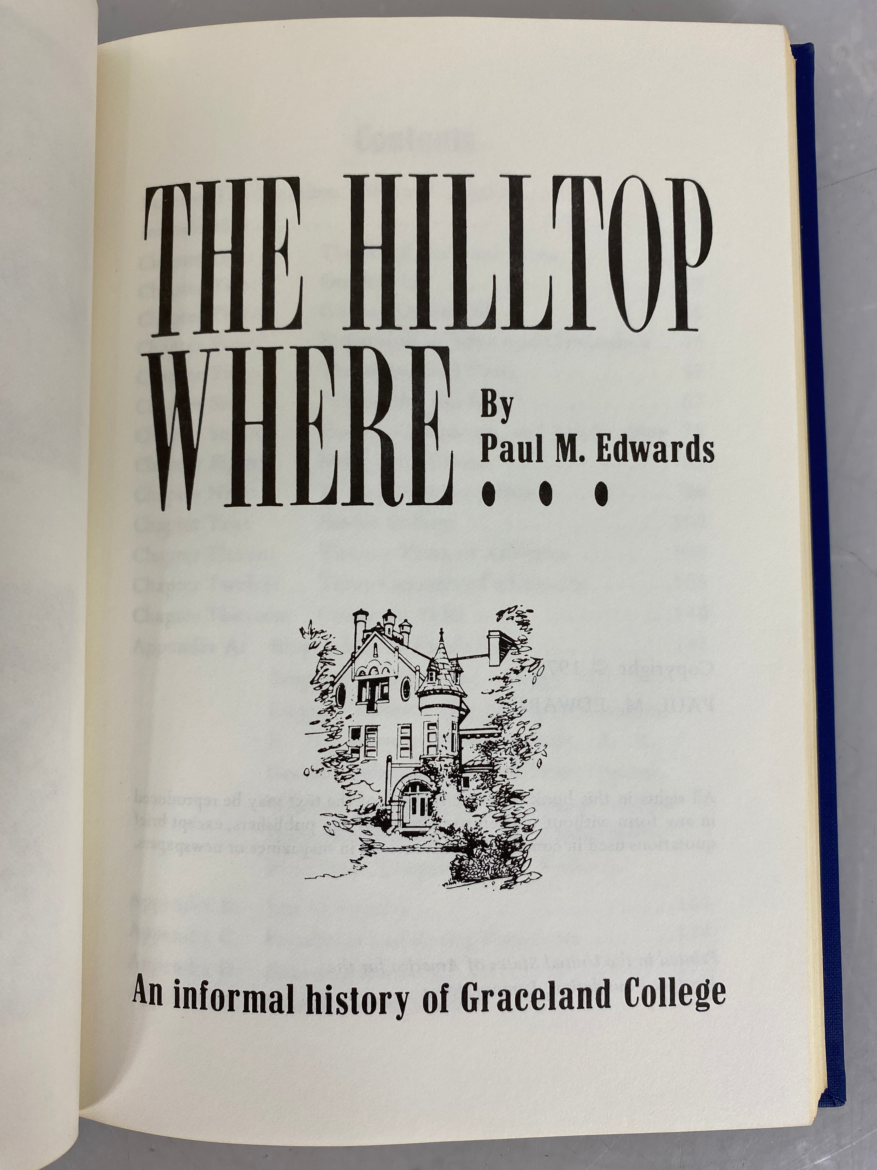 The Hilltop Where History of Graceland College by Paul Edwards 1972 HC DJ