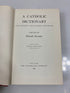 A Catholic Dictionary by Attwater Ex-library 1962 HC