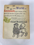 The World of Animals Joseph Wood Krutch HC 1961