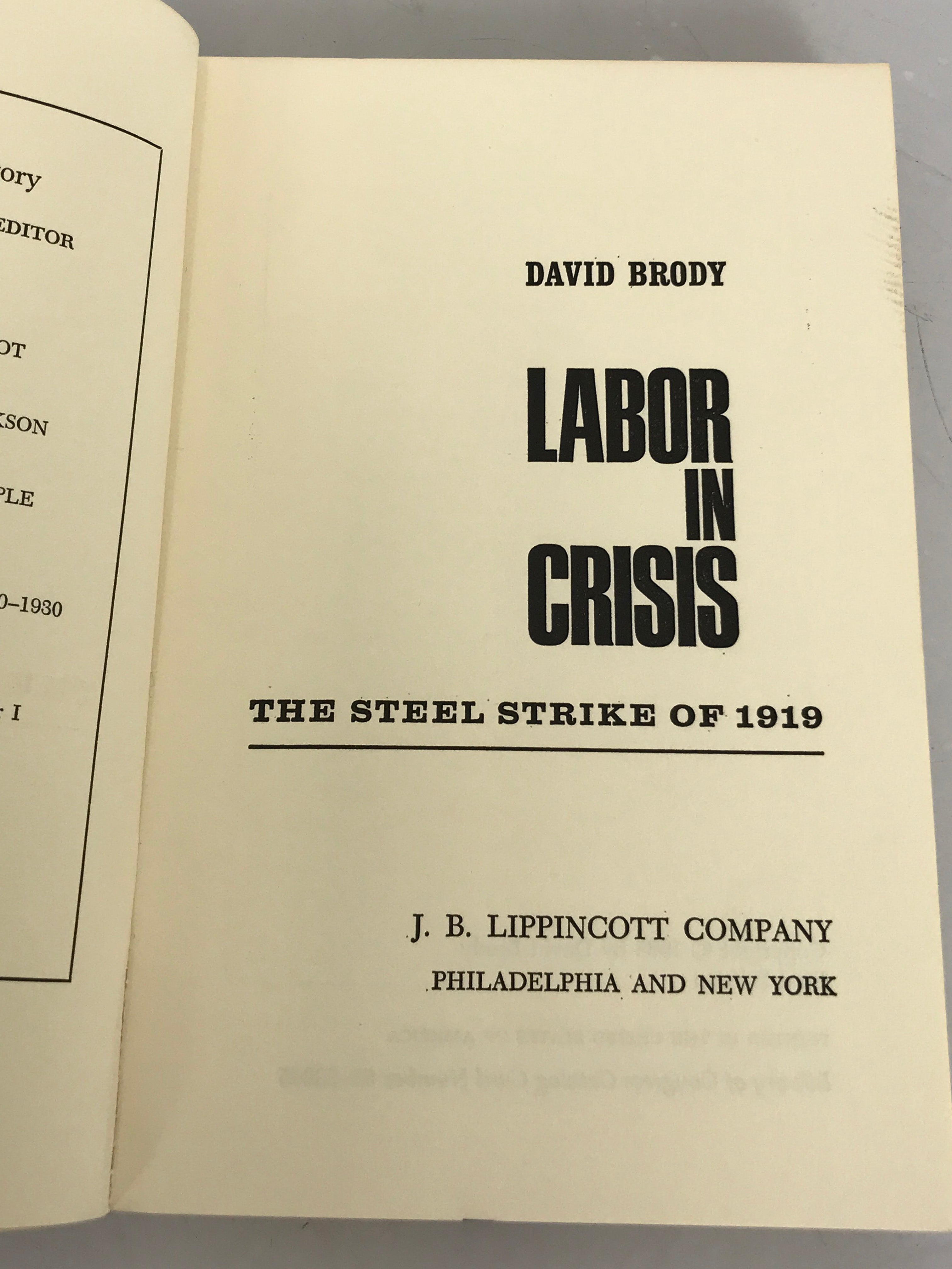 Lot of 2 David Brody Books: The American Labor Movement (1971) and Labor In Crisis the Steel Strike of 1919 (First Edition, 1965) SC