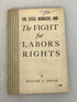 The Steel Workers and the Fight for Labor's Rights by William Z. Foster 1952 SC