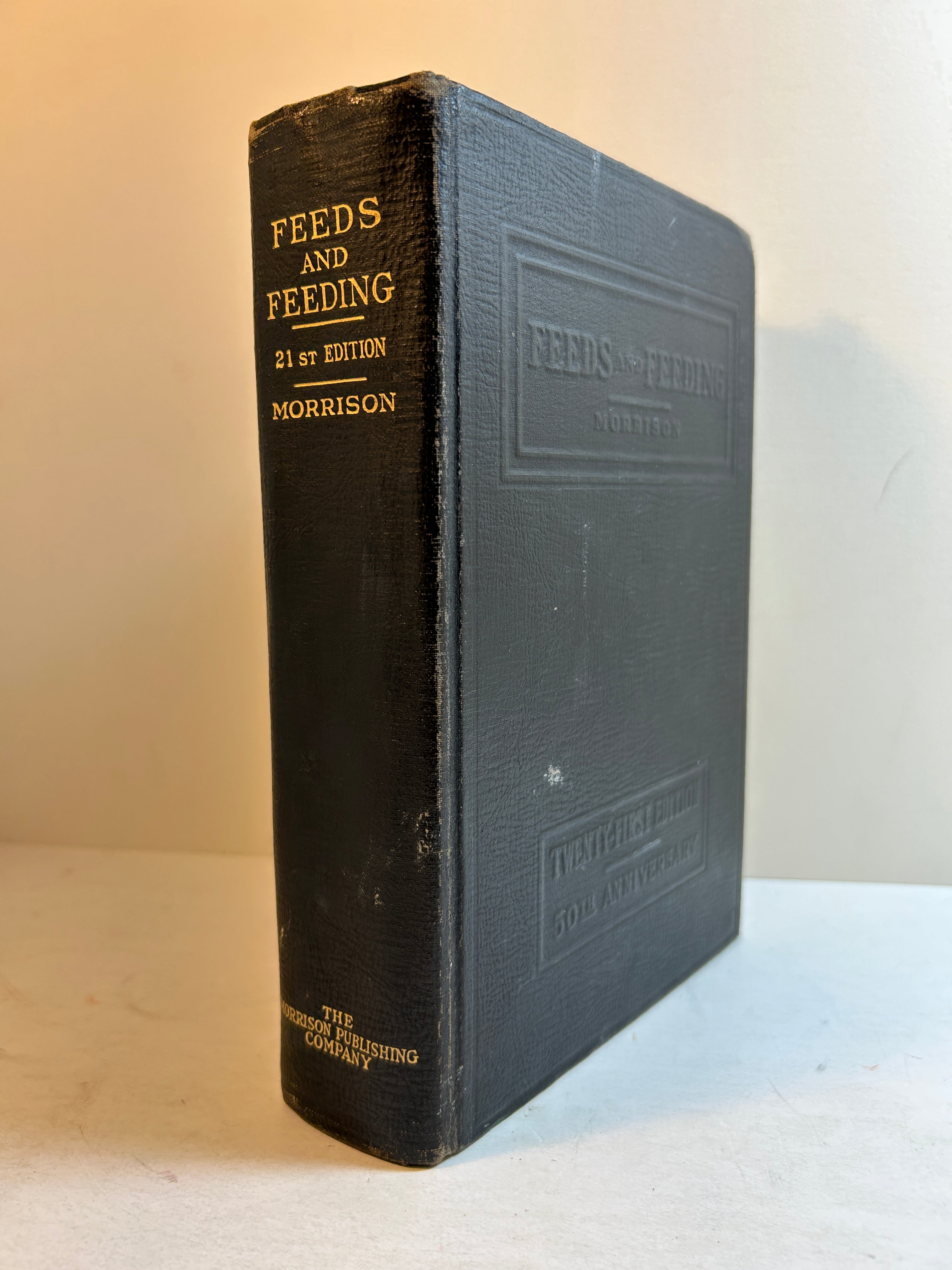Feeds and Feeding by Frank B. Morrison 21st/50th Anniversary 1951 HC