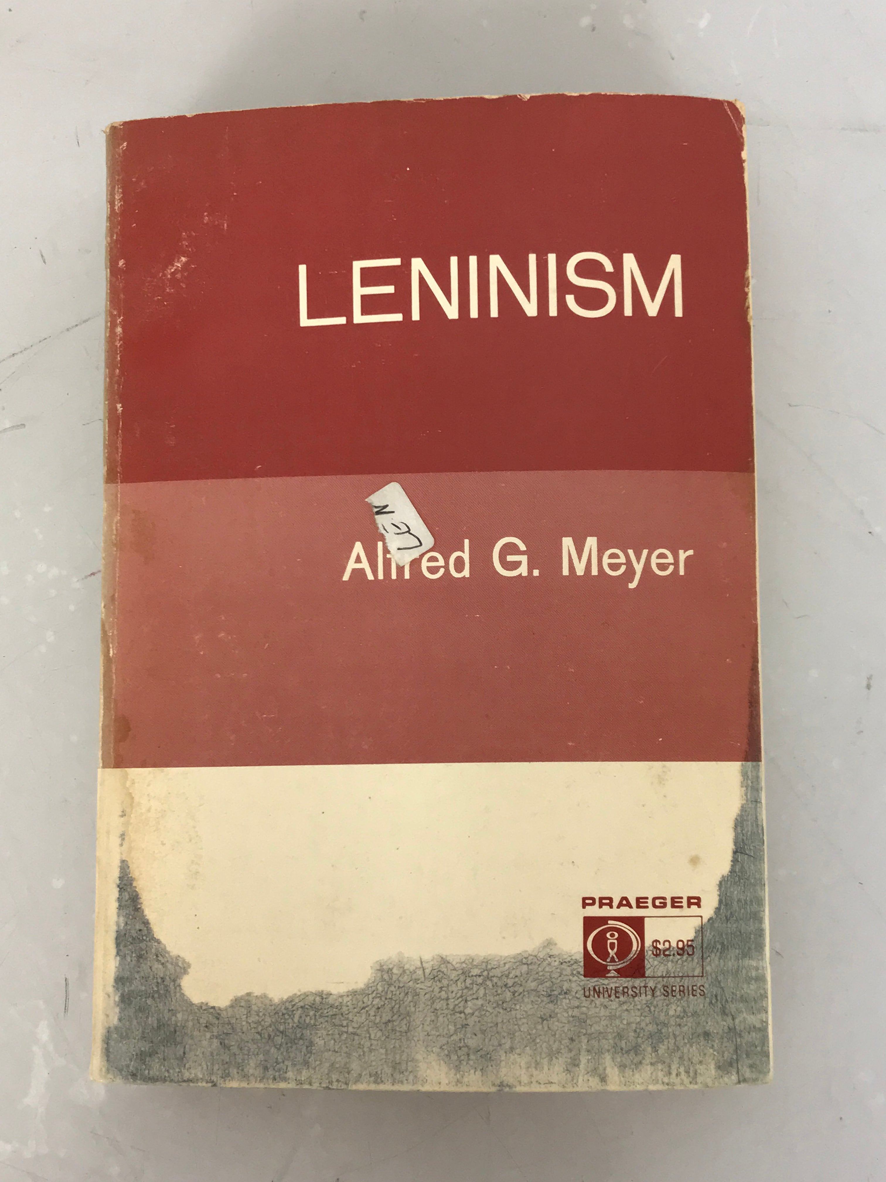 Leninism by Alfred G. Meyer Fifth Printing 1969 HC