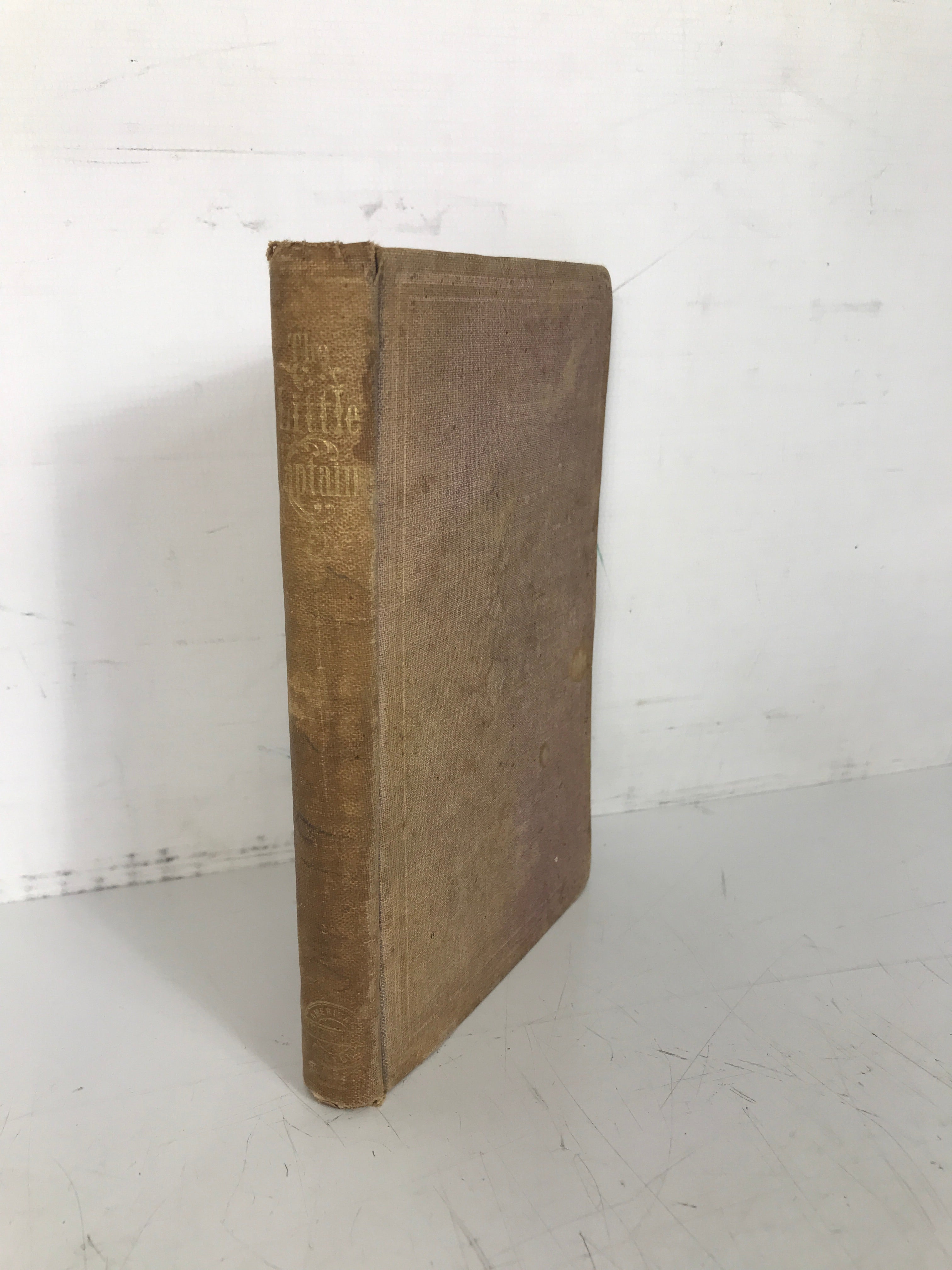 The Little Captain A Temperance Tale Lynde Palmer 1861 Antique HC