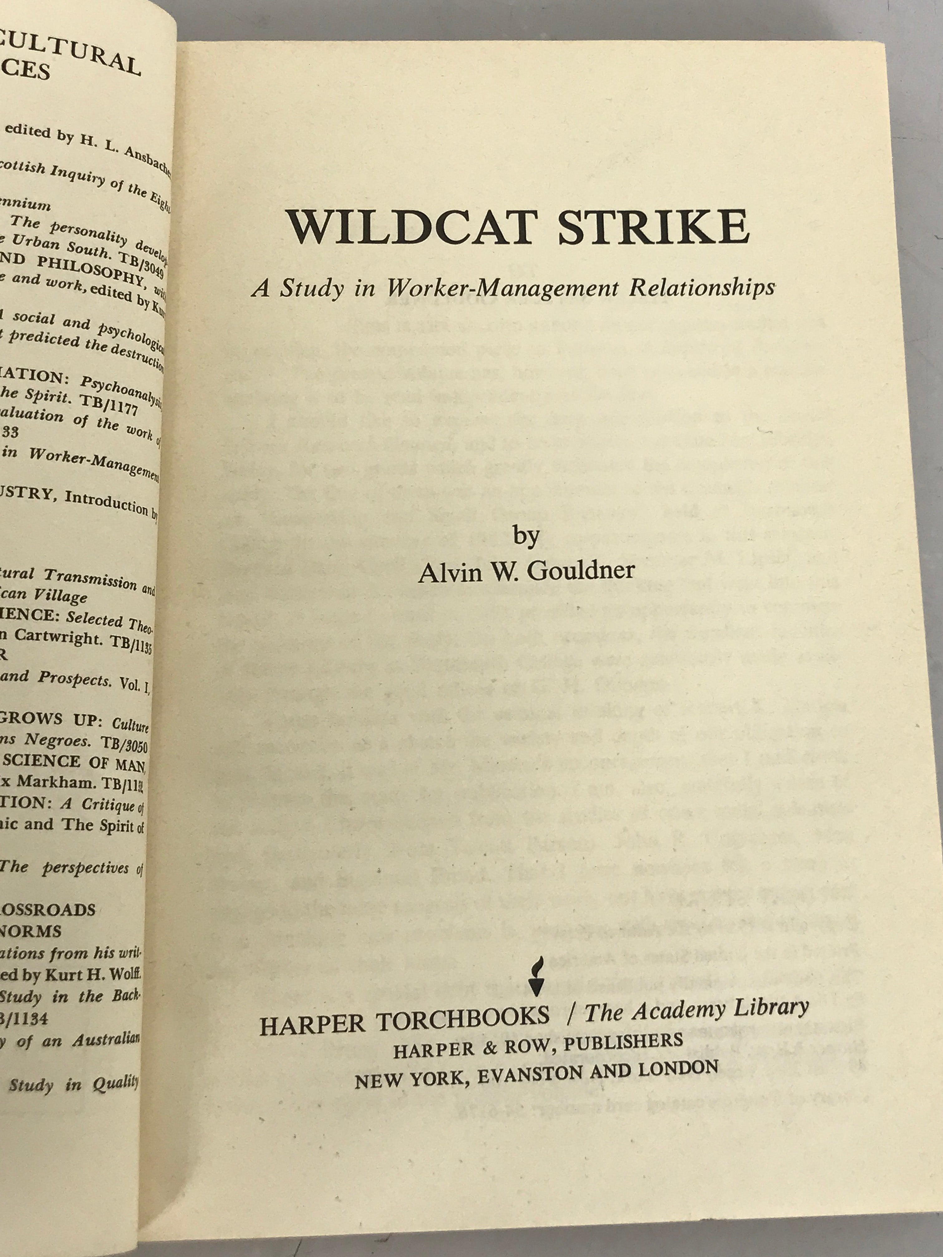 Wildcat Strike A Study in Worker-Management Relationships Alvin Gouldner 1965 SC