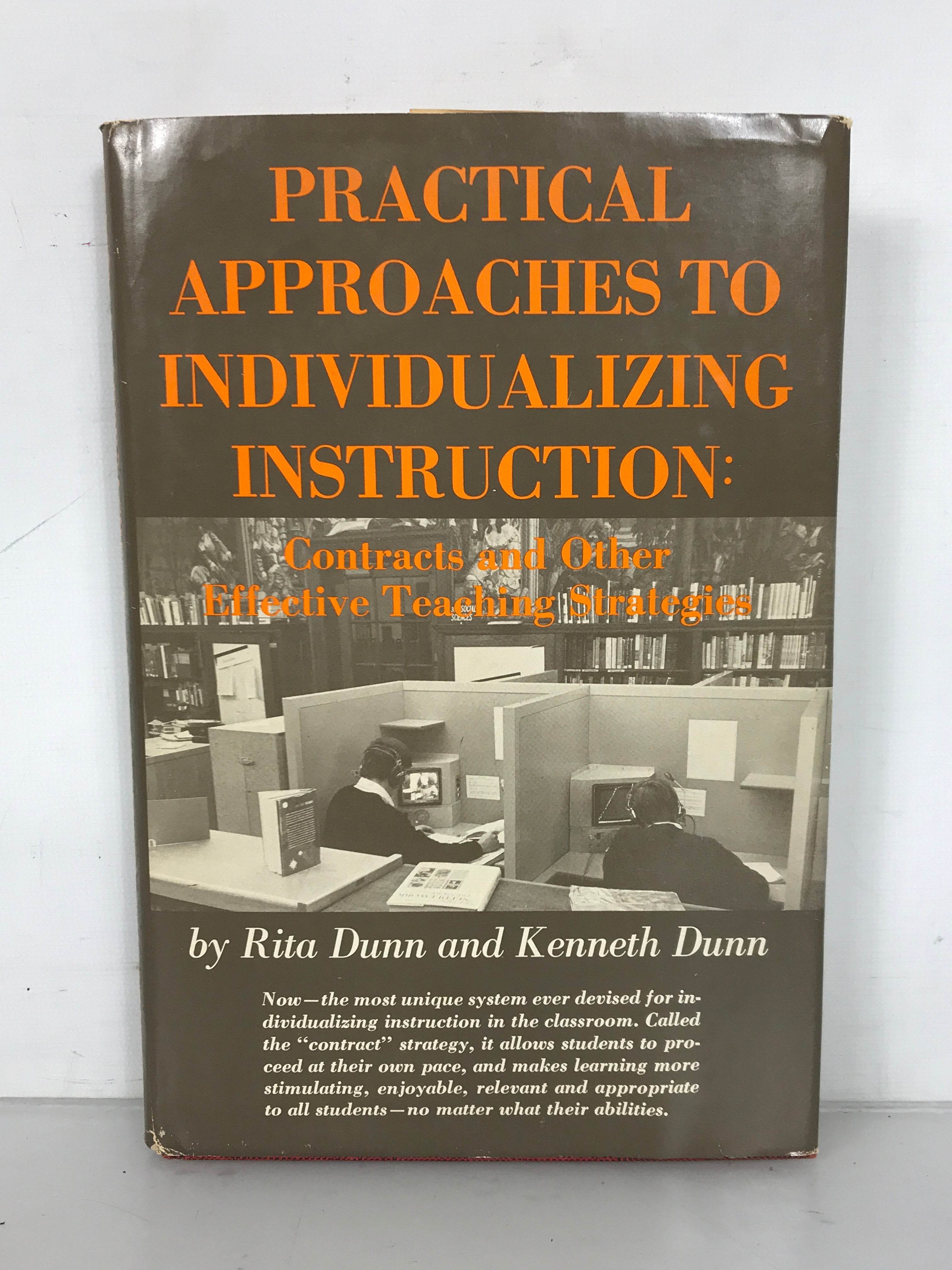 Practical Approaches to Individualizing Instruction: Contracts and Other Effective Teaching Strategies by Rita Dunn and Kenneth Dunn 1972 HC DJ