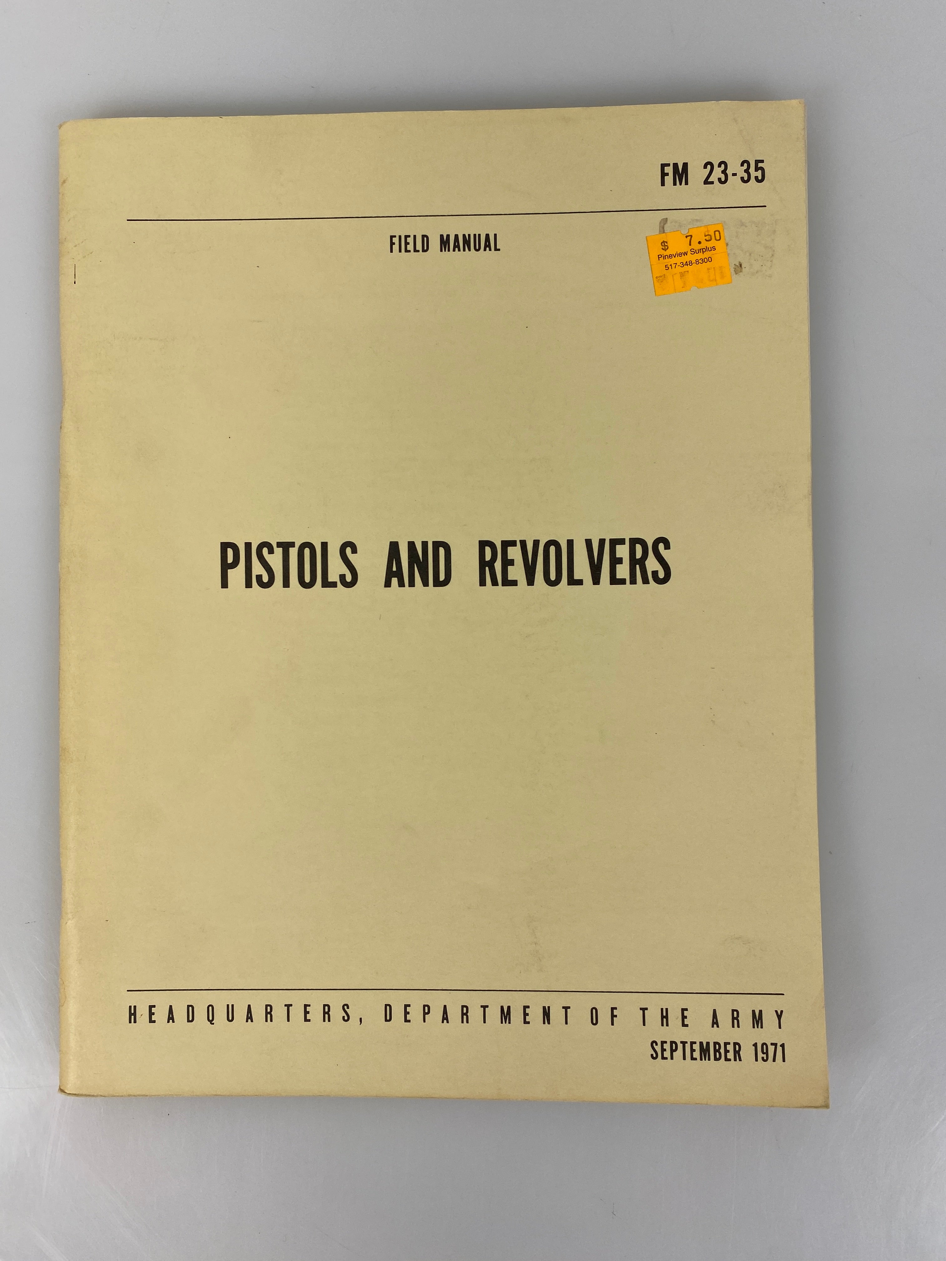 Field Manual Pistols and Revolvers Dept of Army 1971