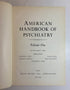 2 Vols: American Handbook of Psychiatry (I & II) by Arieti 1962 HC