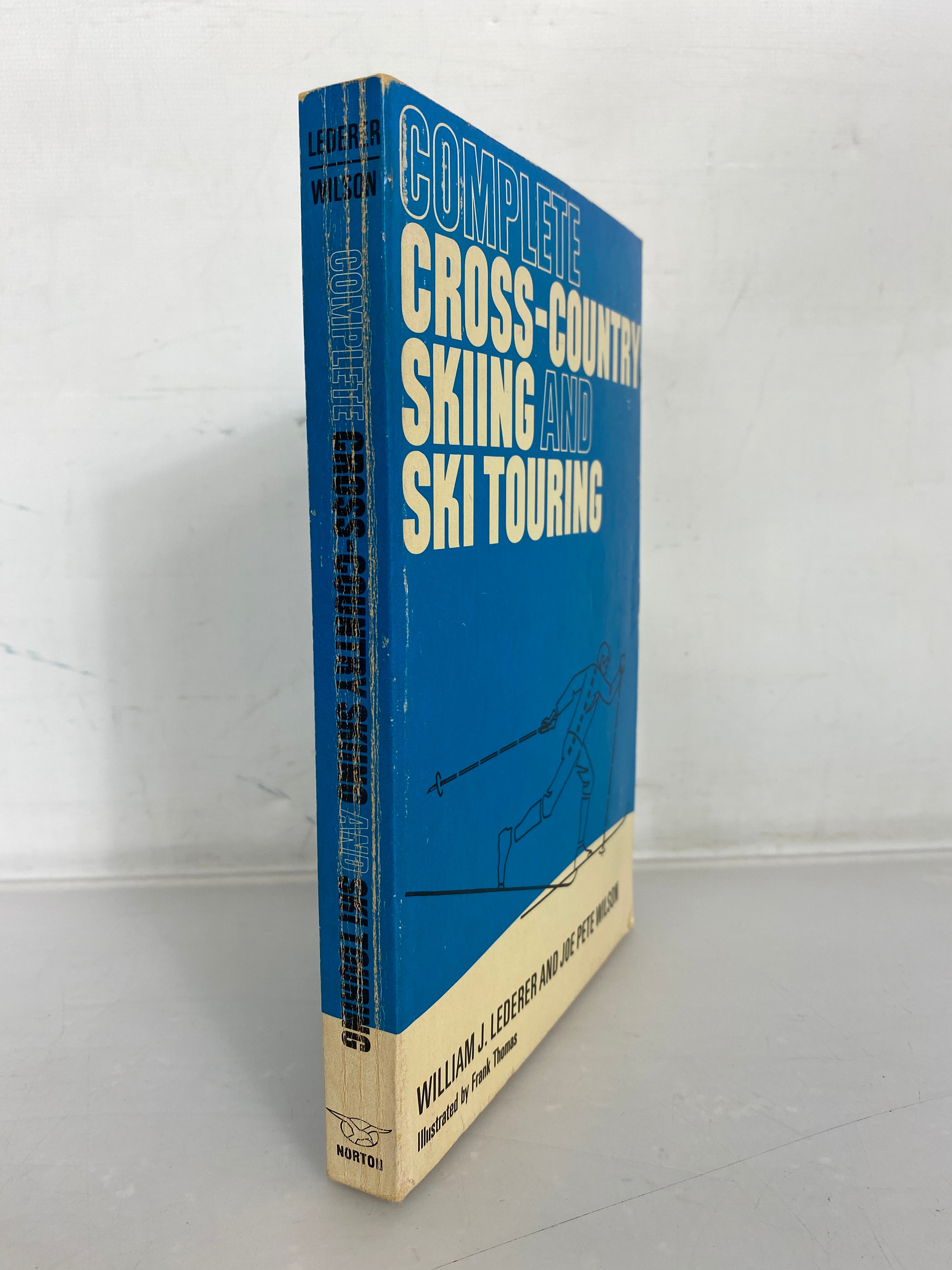 Complete Cross-Country Skiing and Ski Touring by Lederer and Wilson 1970 SC