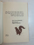 Squirrel World by M. Gorton Riethmiller *signed by illustrator* Harlo 1986 HC
