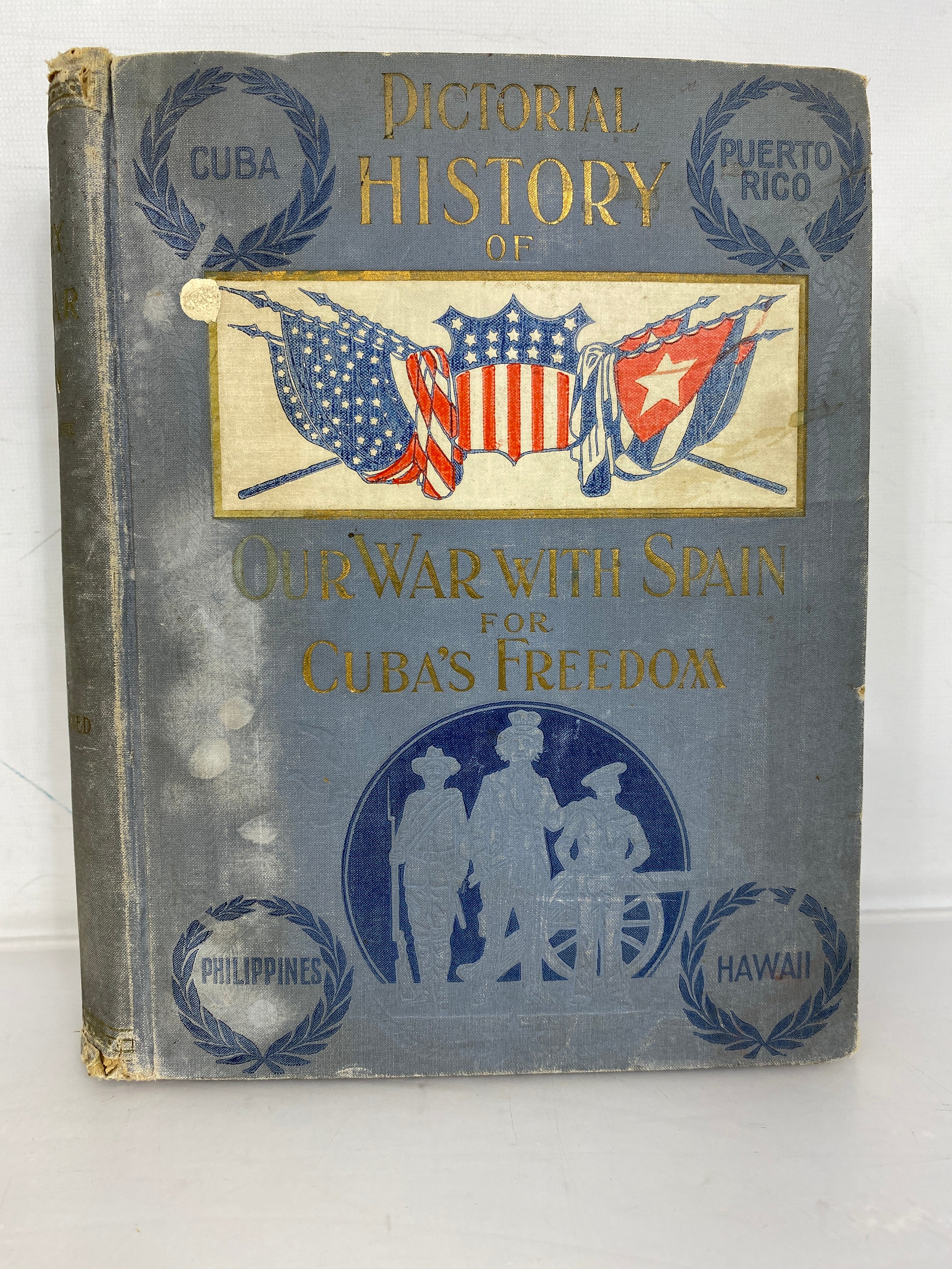 Pictorial History of Our War With Spain for Cuba's Freedom 1898 HC