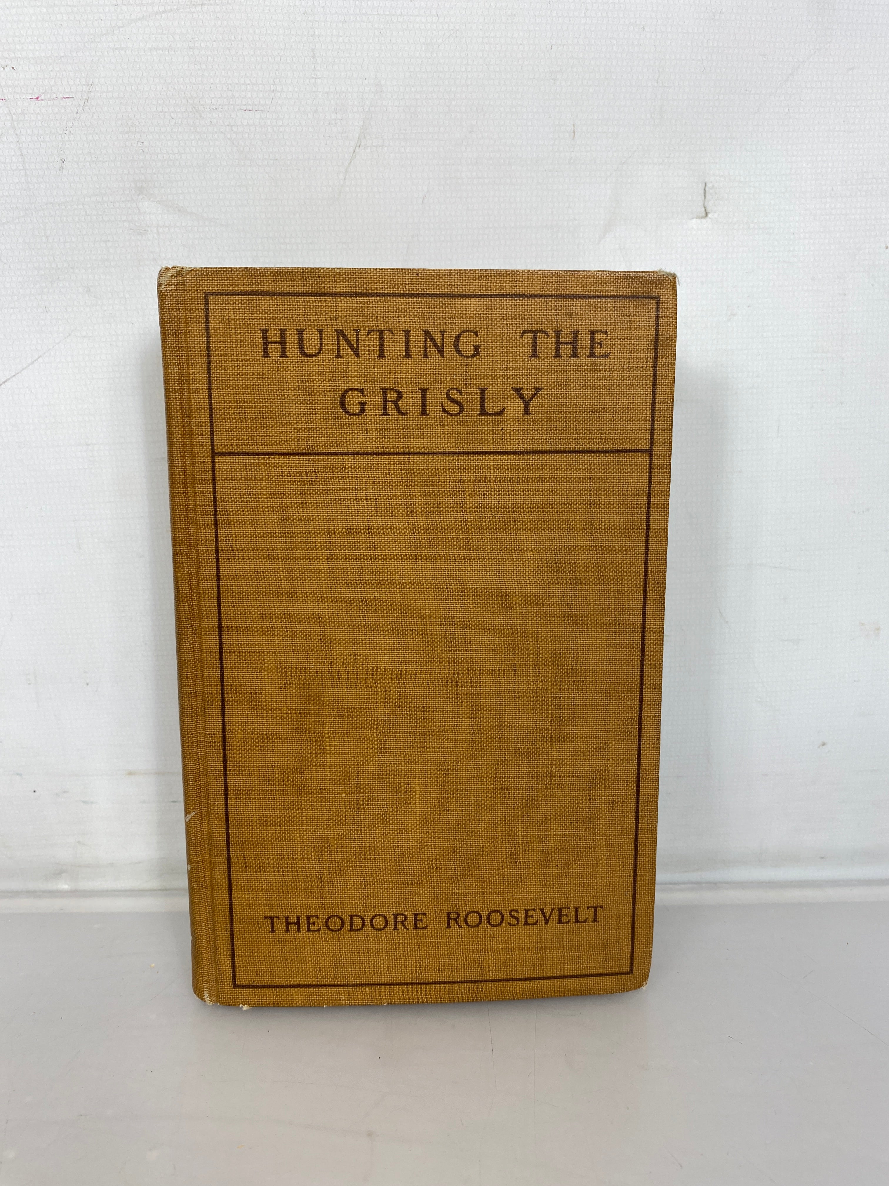 Theodore Roosevelt Hunting the Grisly and Other Sketches 1910 HC Antique