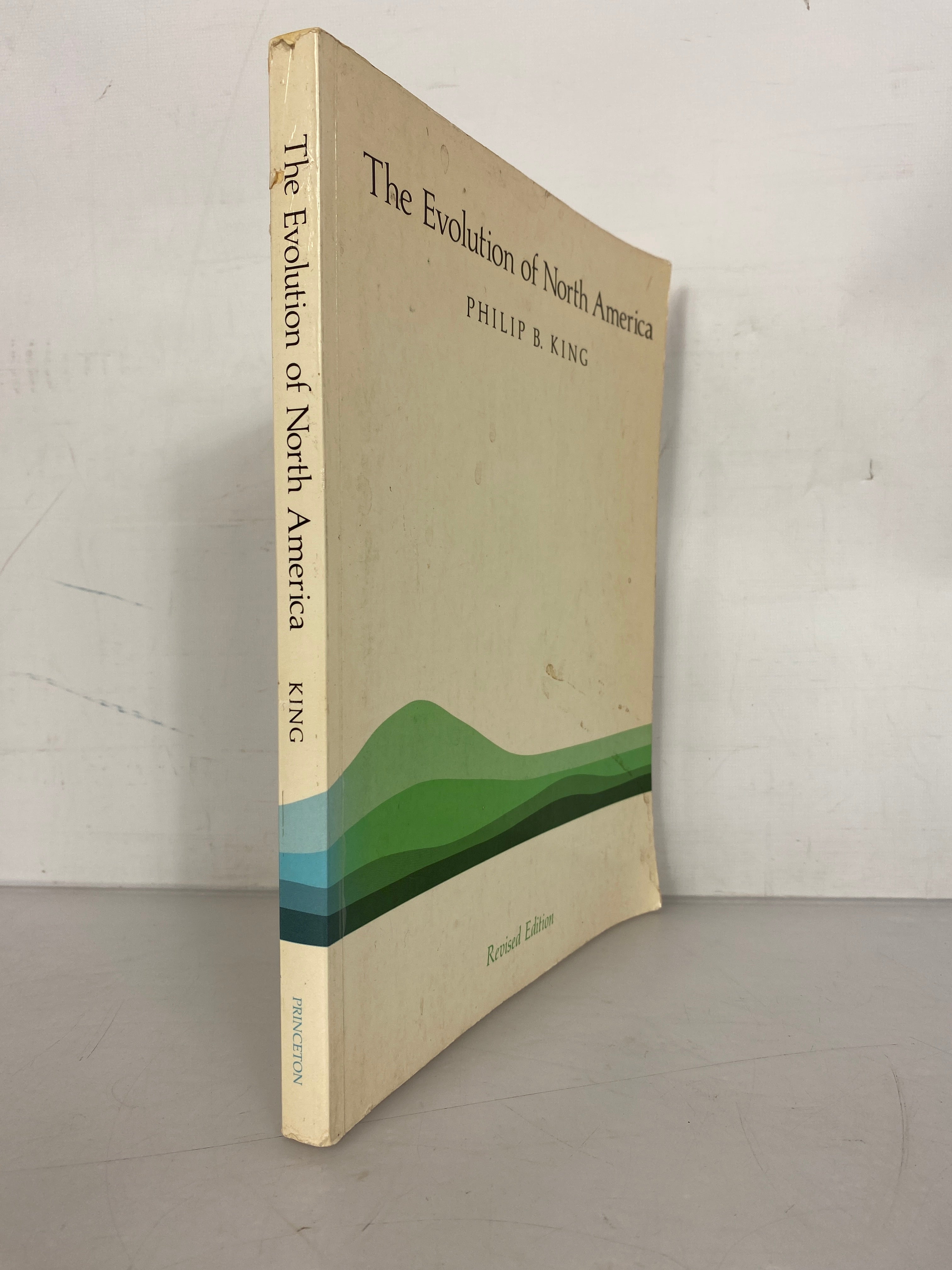 The Evolution of North America by Philip B. King Revised Edition 1977 SC