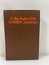 A Boy Fighter with Andrew Jackson by Thomas 1946 HC