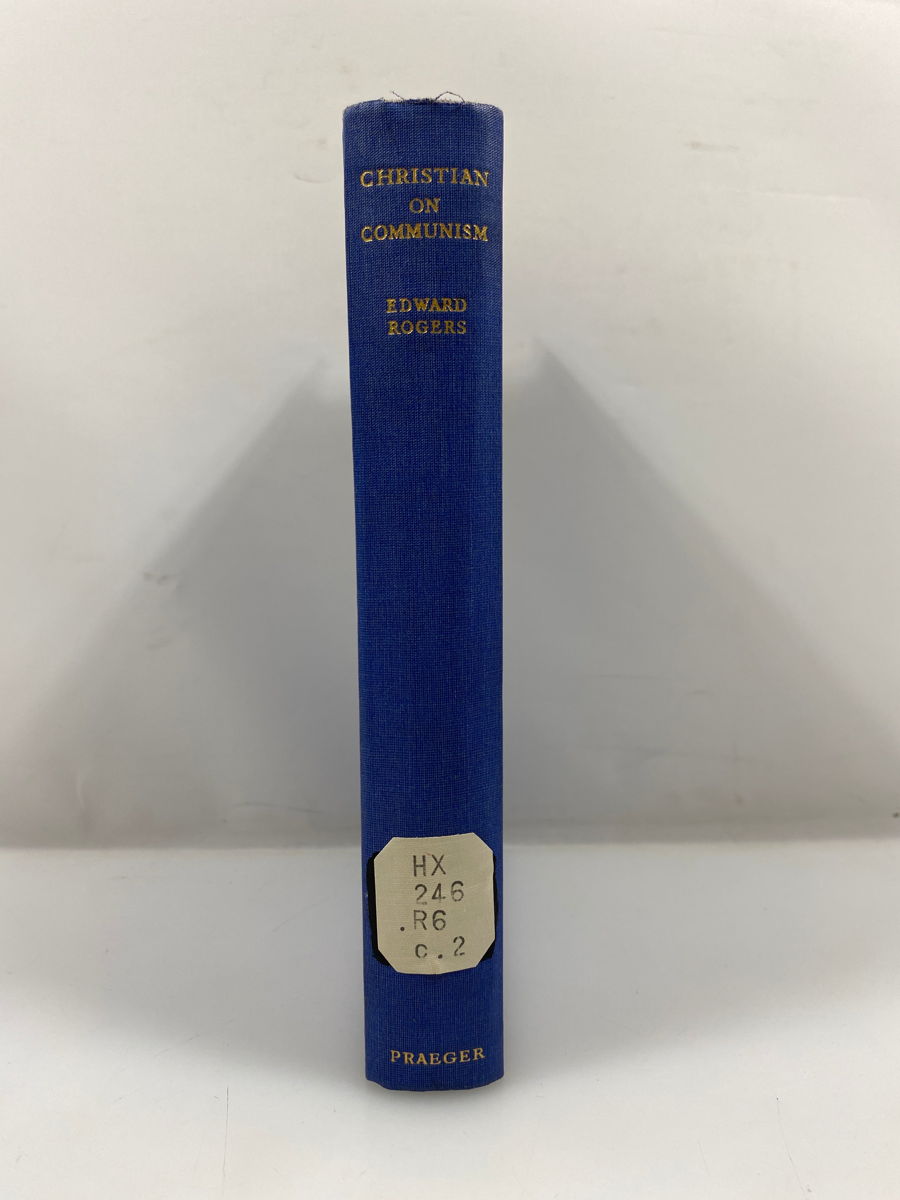 A Christian Commentary on Communism by Rogers 1952 HC