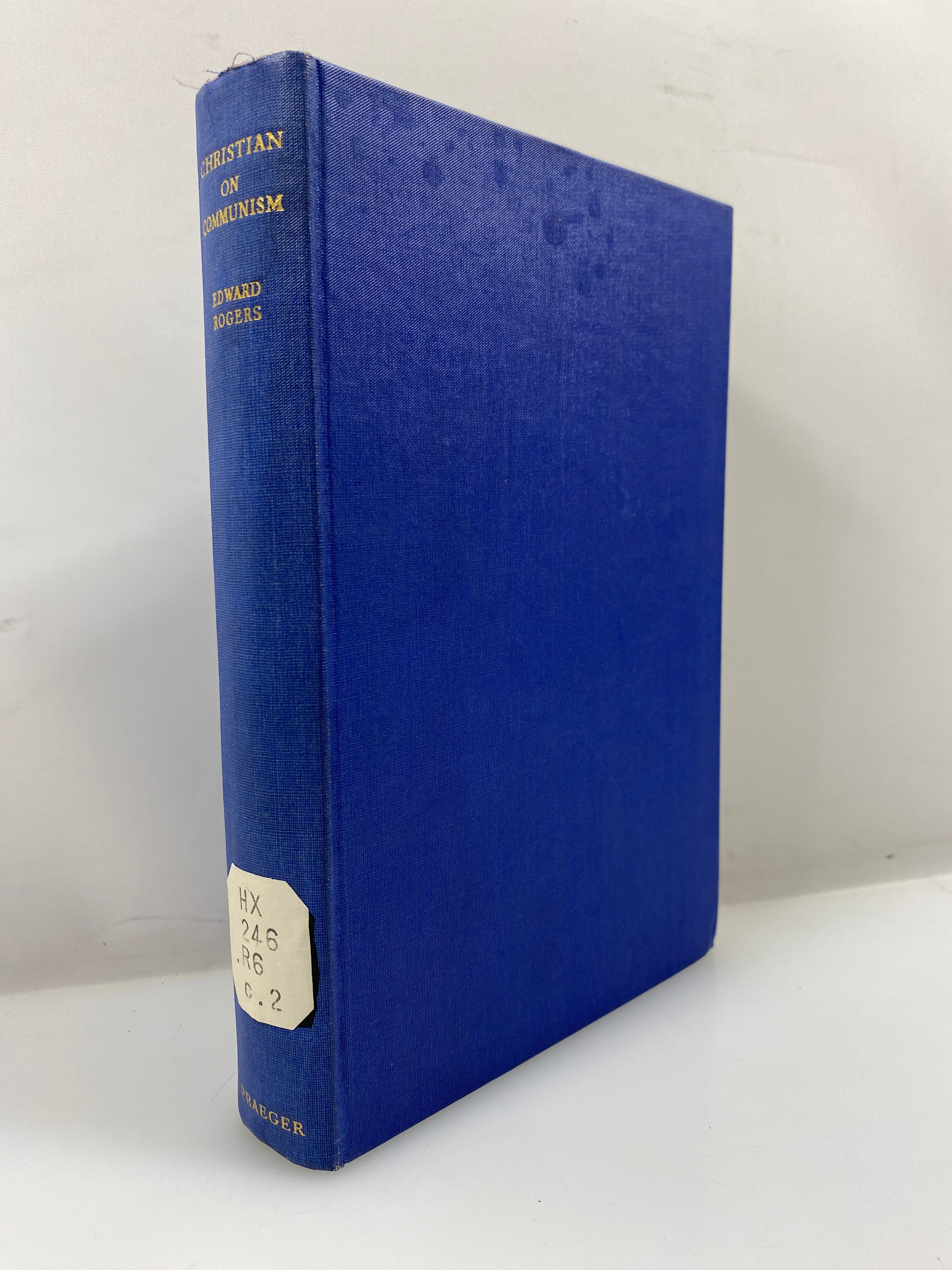 A Christian Commentary on Communism by Rogers 1952 HC