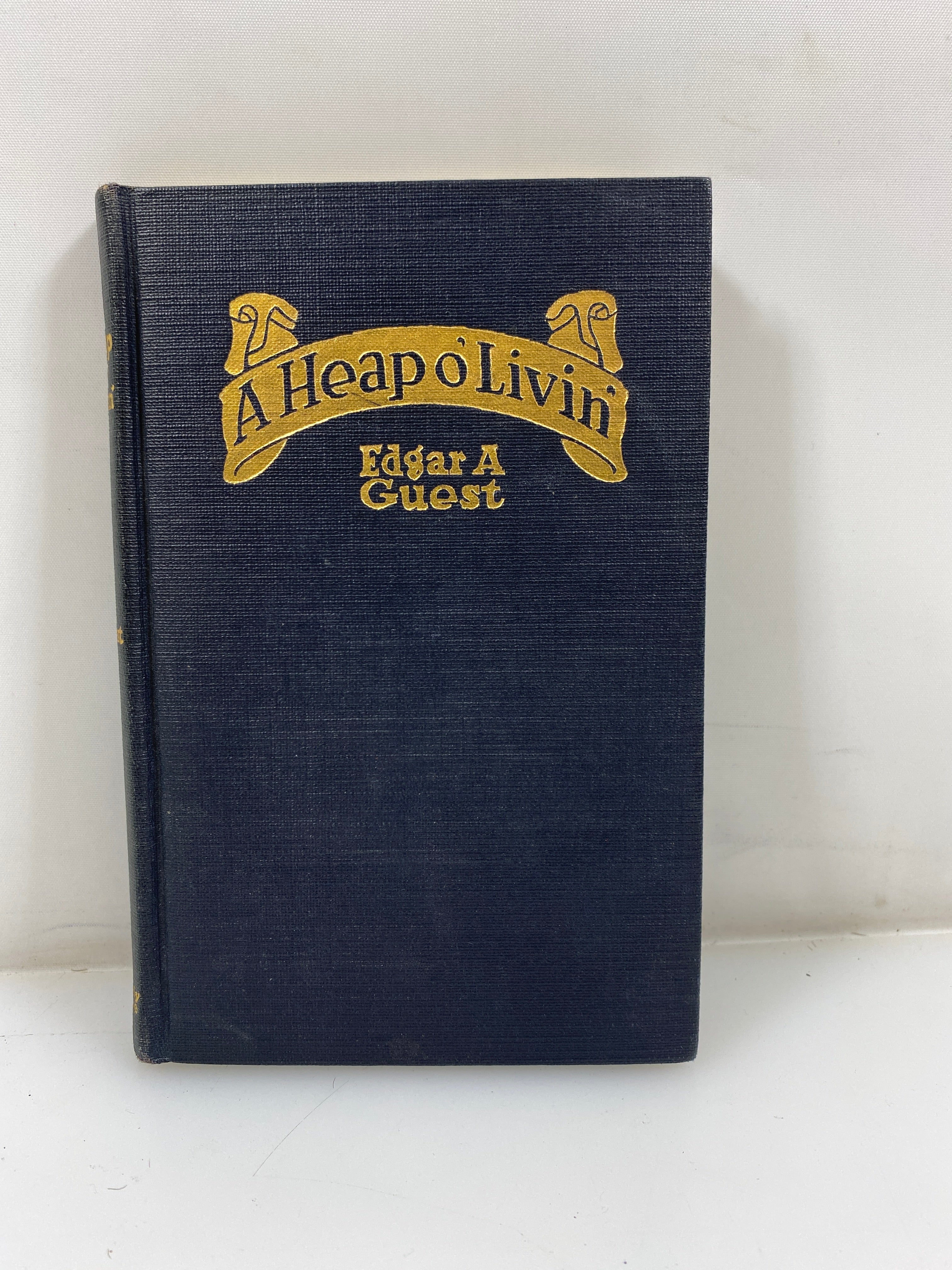 A Heap o' Livin' by Edgar Guest 1916 HC