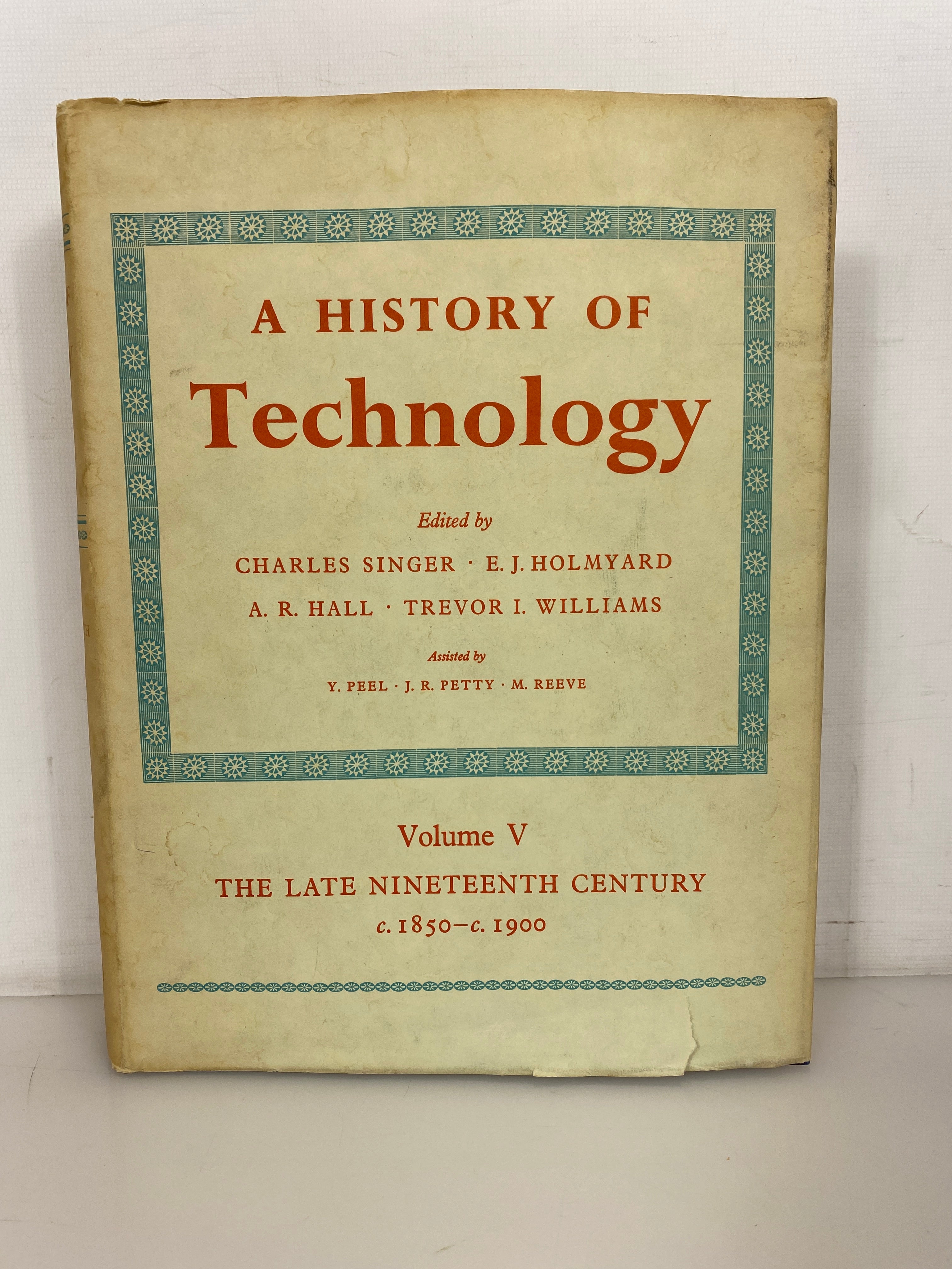 A History of Technology Volume V The Late 19th Century 1958 HC DJ