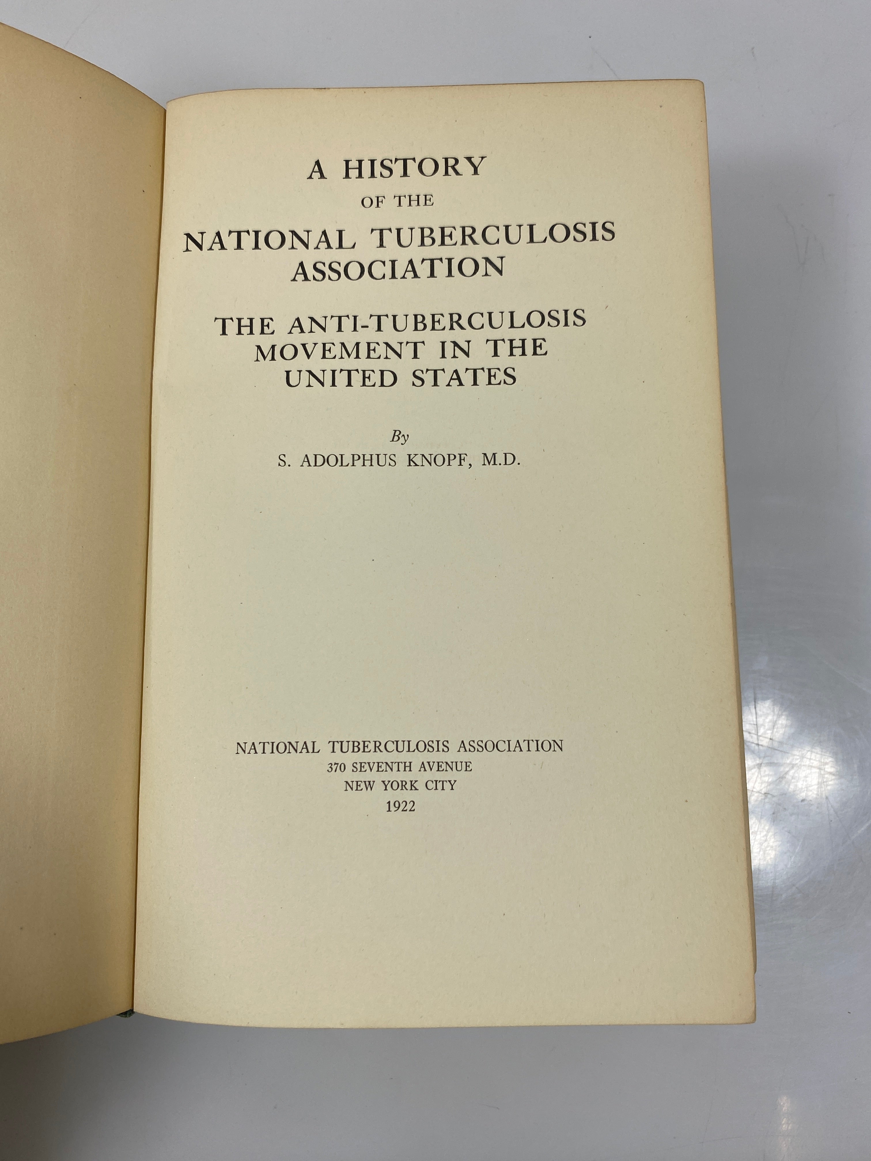 A History of the National Tuberculosis Association by Knopf 1922 HC