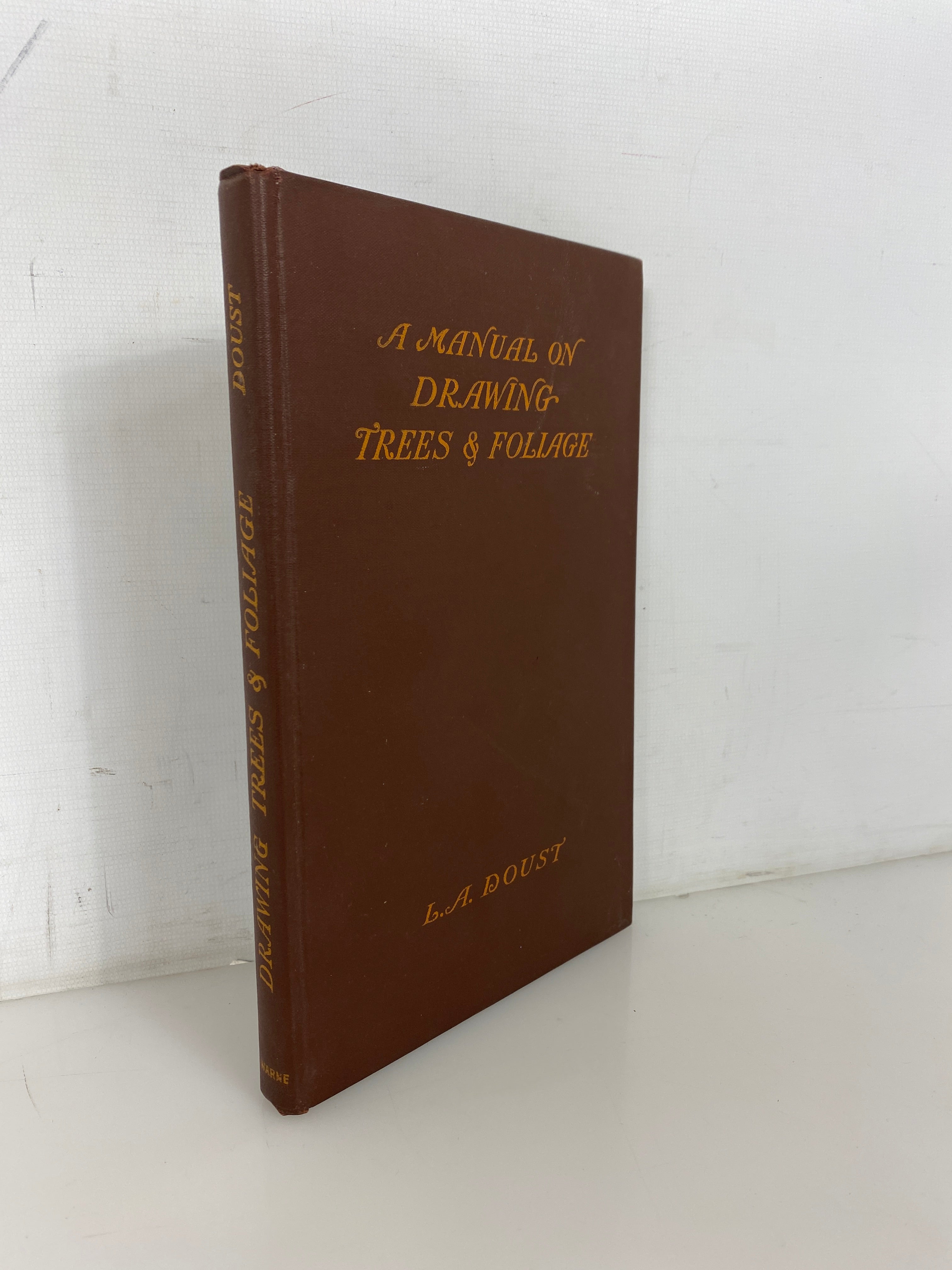 A Manual on Drawing Trees & Foliage by Doust 1942 2nd Impression HC