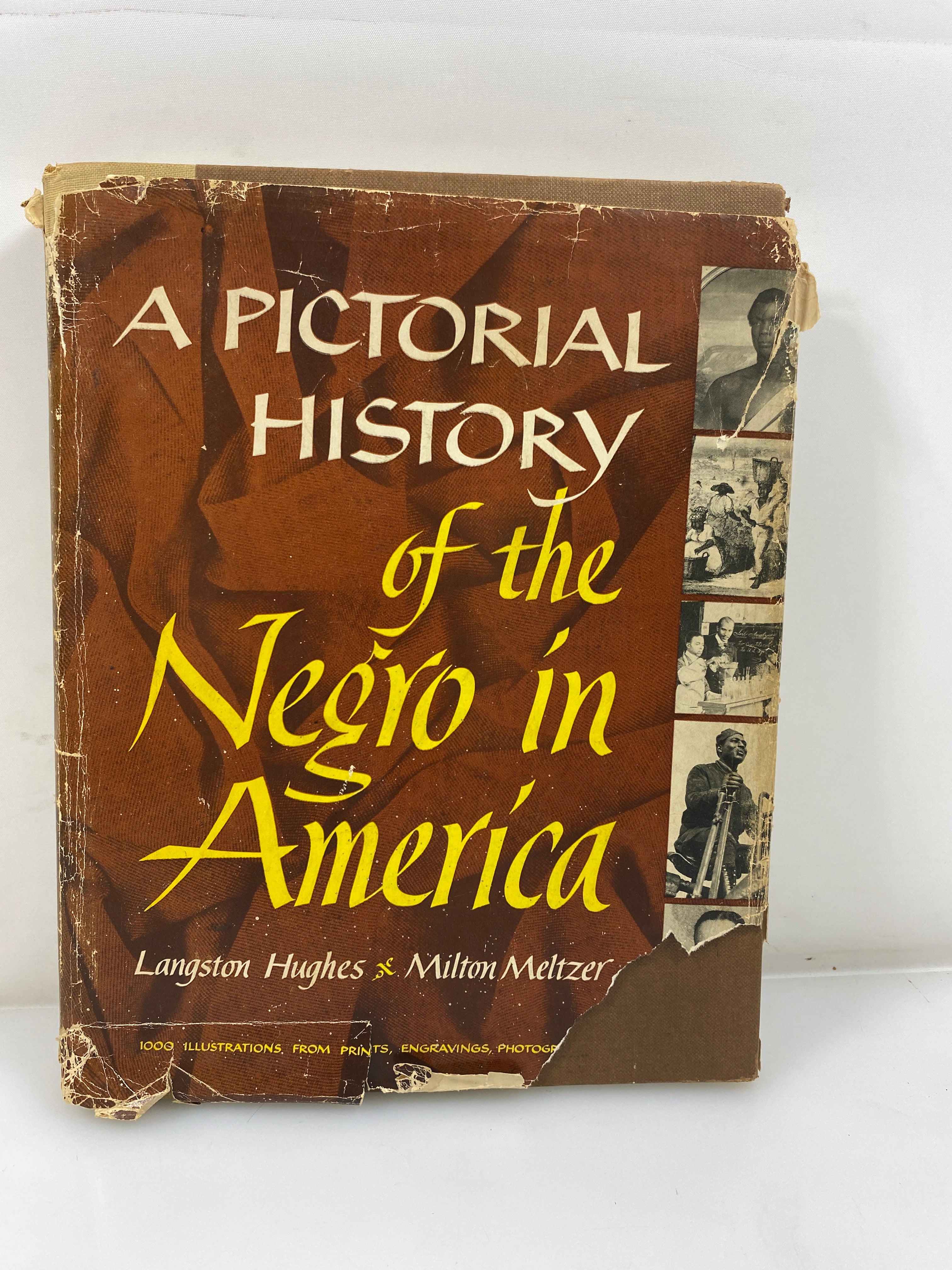 A Pictorial History of the Negro in America Hughes/Meltzer 1956 HCDJ