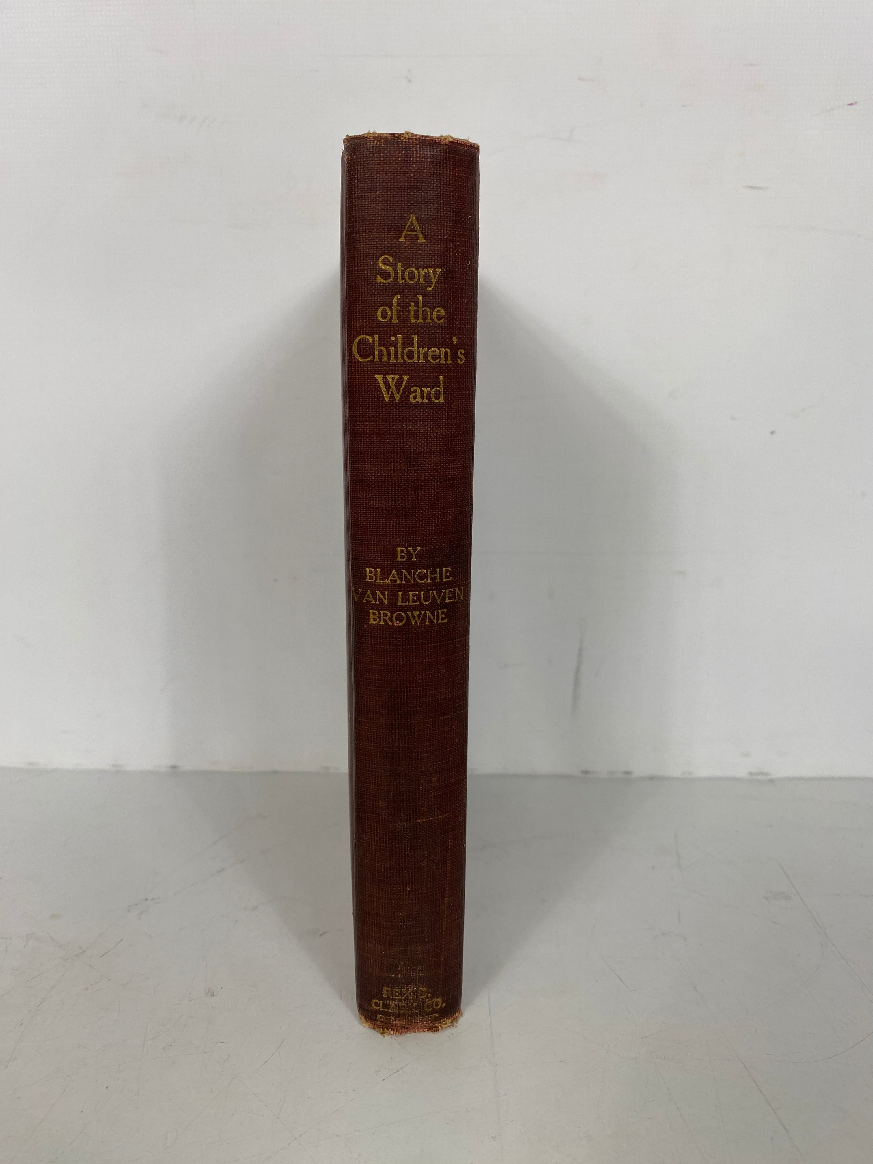 A Story of the Children's Ward B. Van Leuven Browne 1906 Antique HC