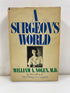 A Surgeon's World William A. Nolen 1972 HCDJ BCE