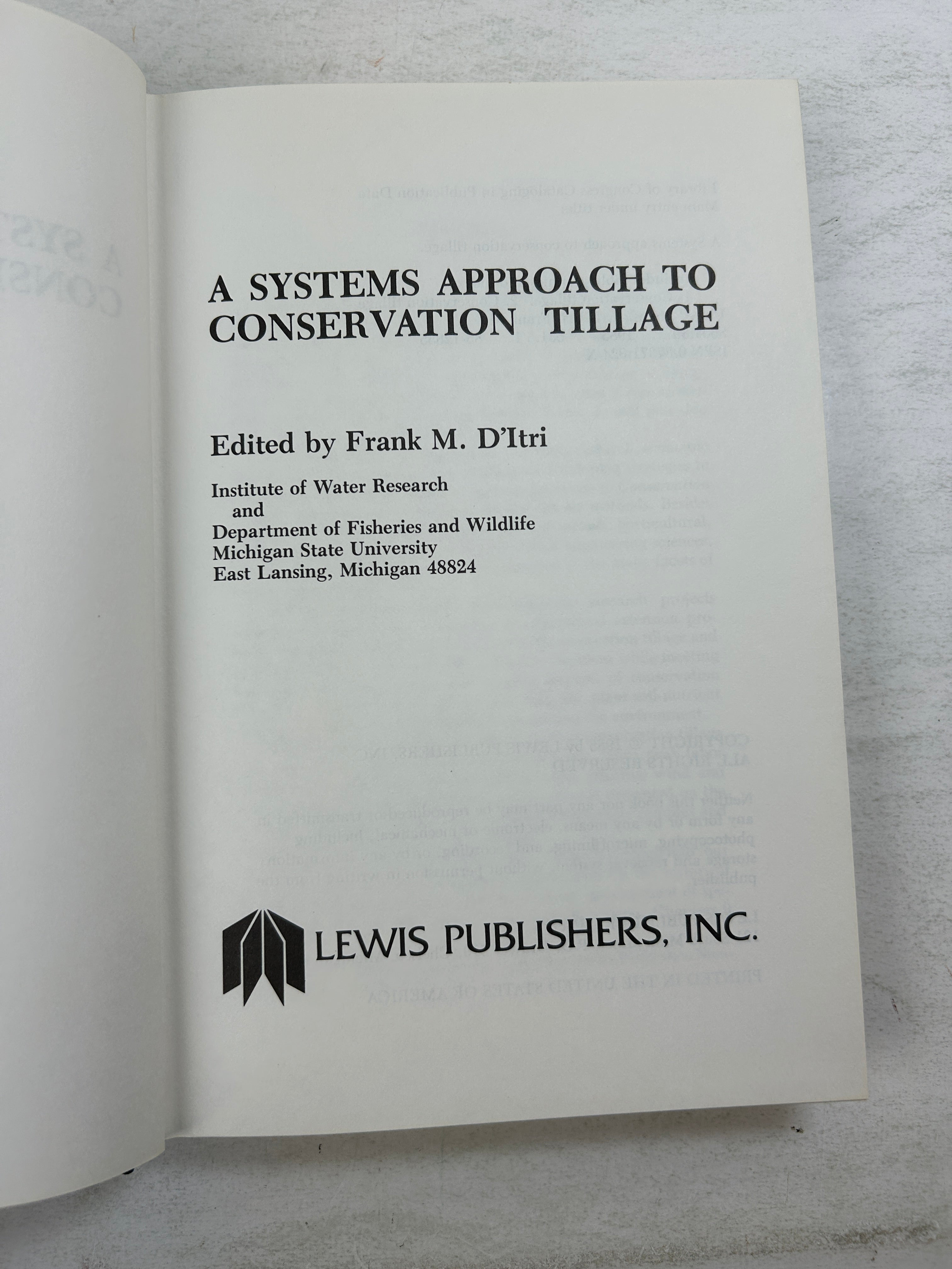 A System Approach to Conservation Tillage edited by Frank M D'Itri 1985 HC