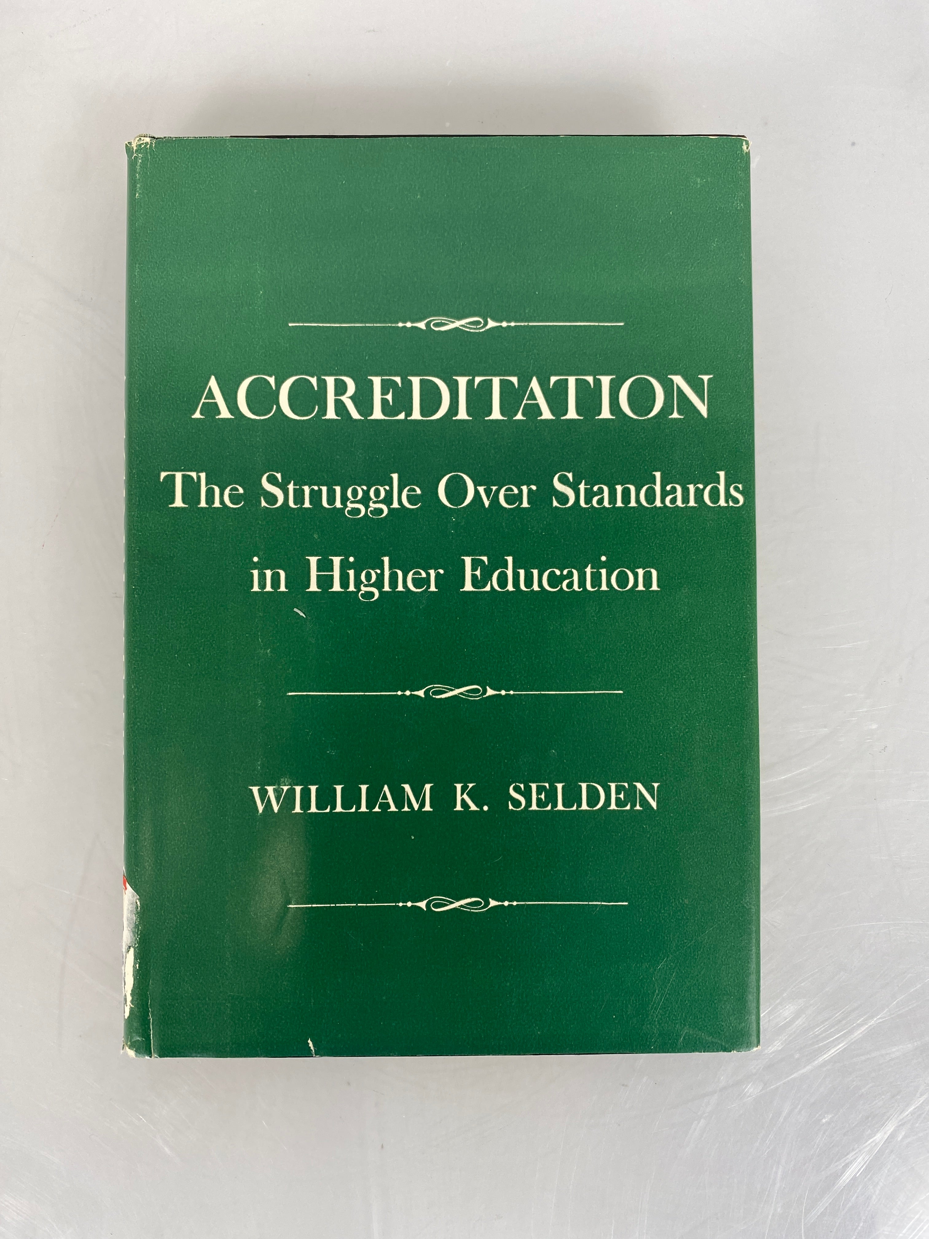 Accreditation Standards in Higher Education by Selden Signed 1st Ed HCDJ