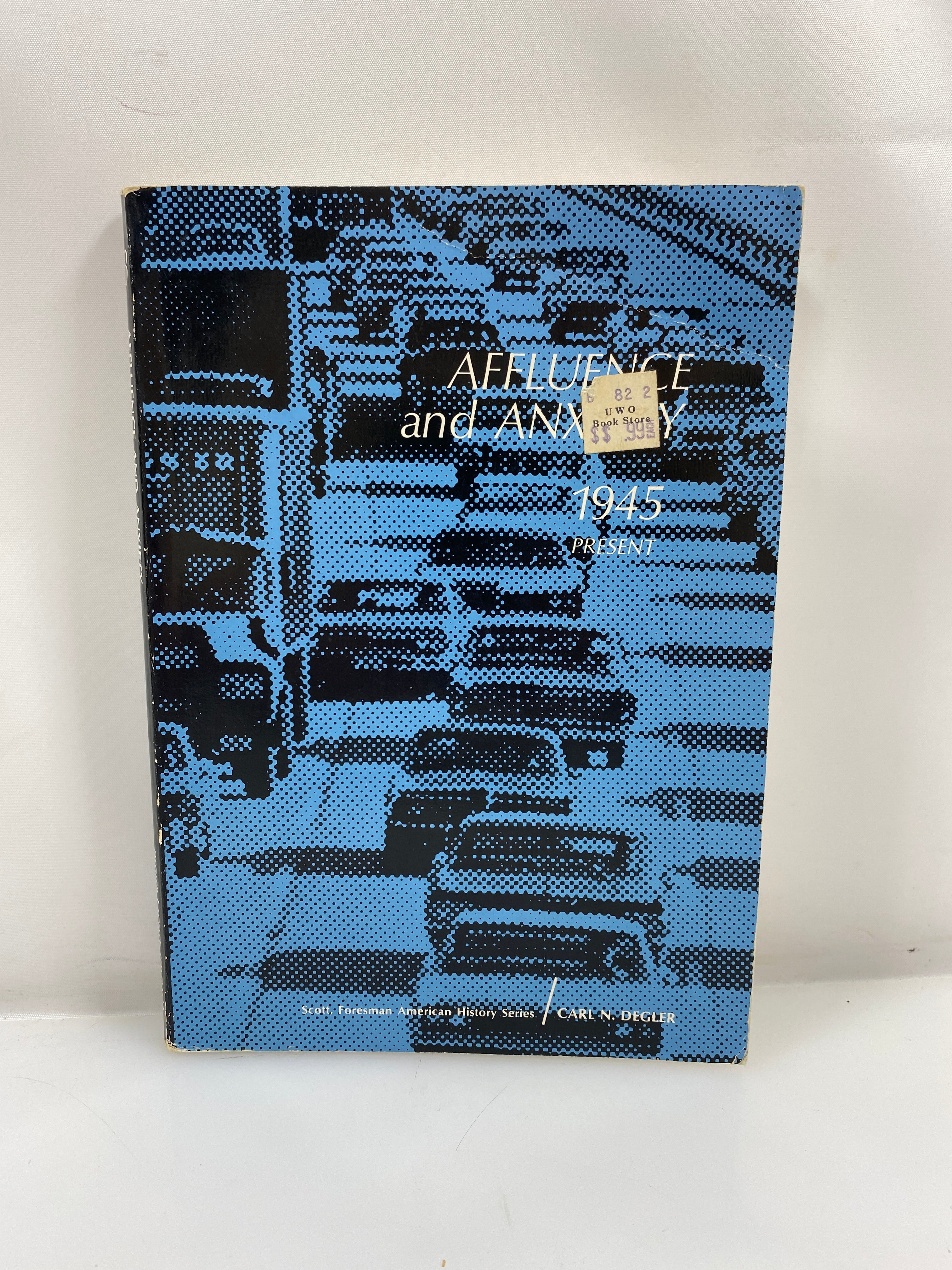 Affluence and Anxiety by Carl Degler 1968 SC
