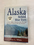 Alaska Beyond Blue Eyes Alan White HCDJ 1998 *Signed*