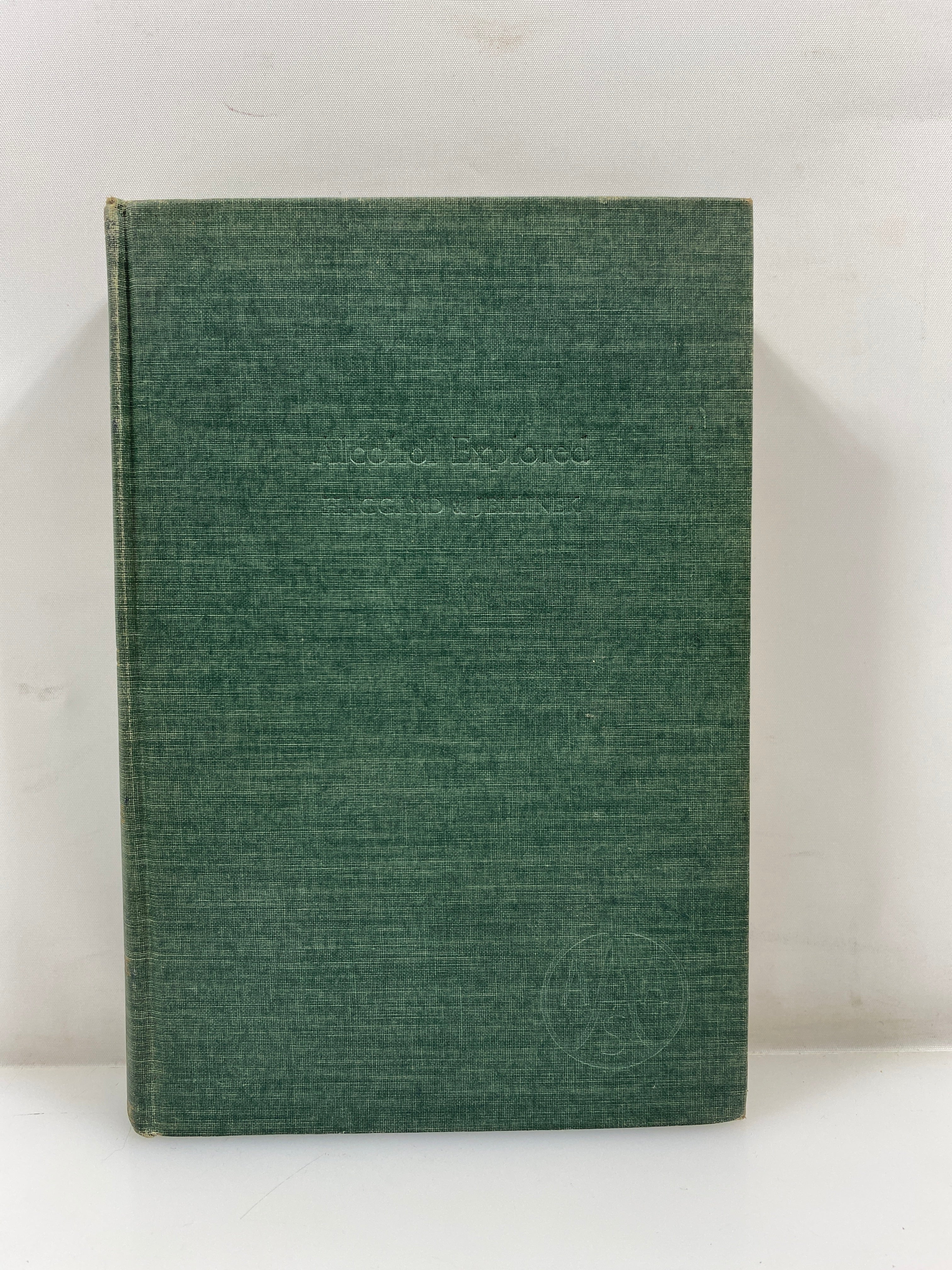 Alcohol Explored by Haggard/Jellinek 1942 Ex-library HC
