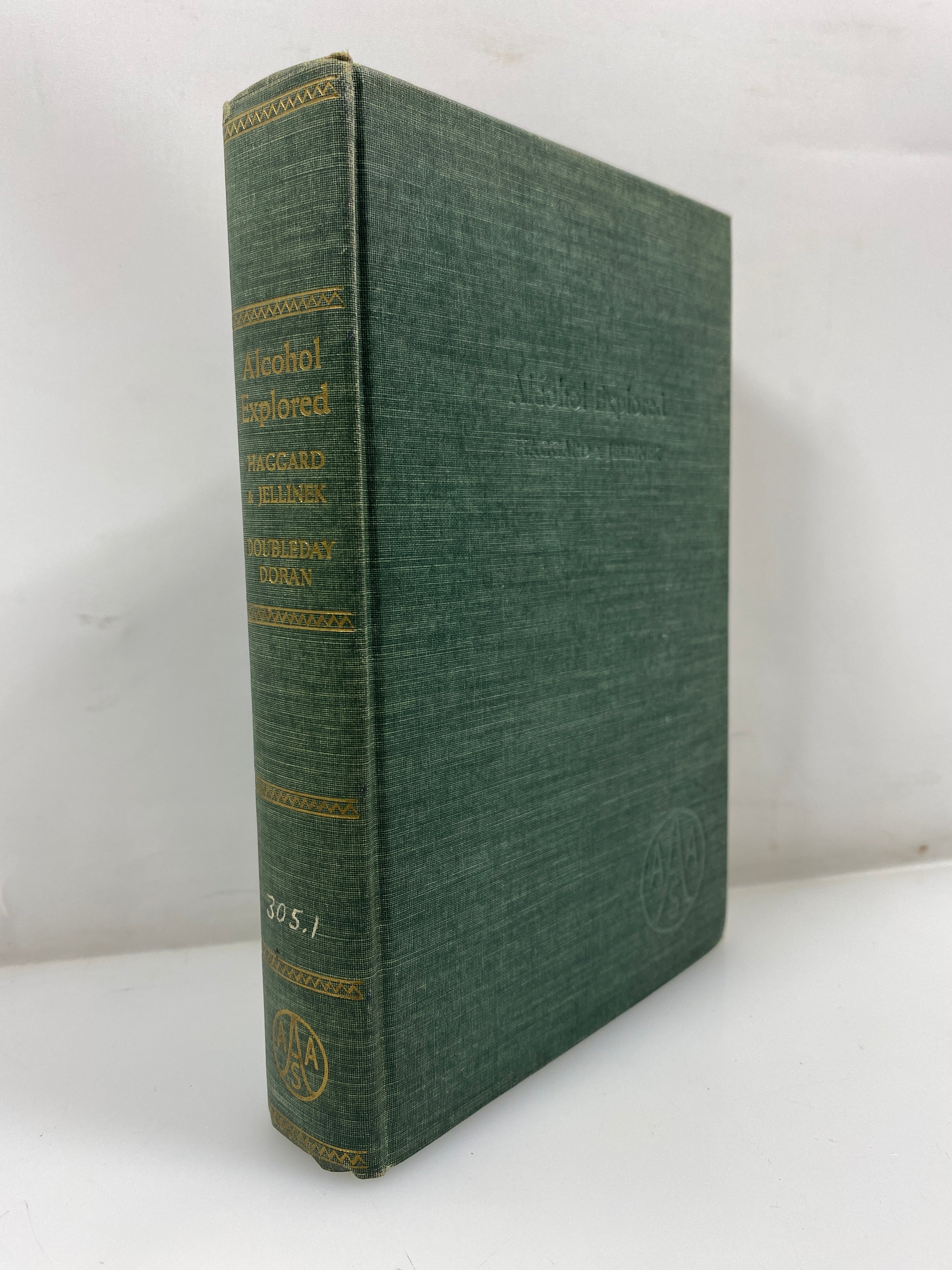 Alcohol Explored by Haggard/Jellinek 1942 Ex-library HC